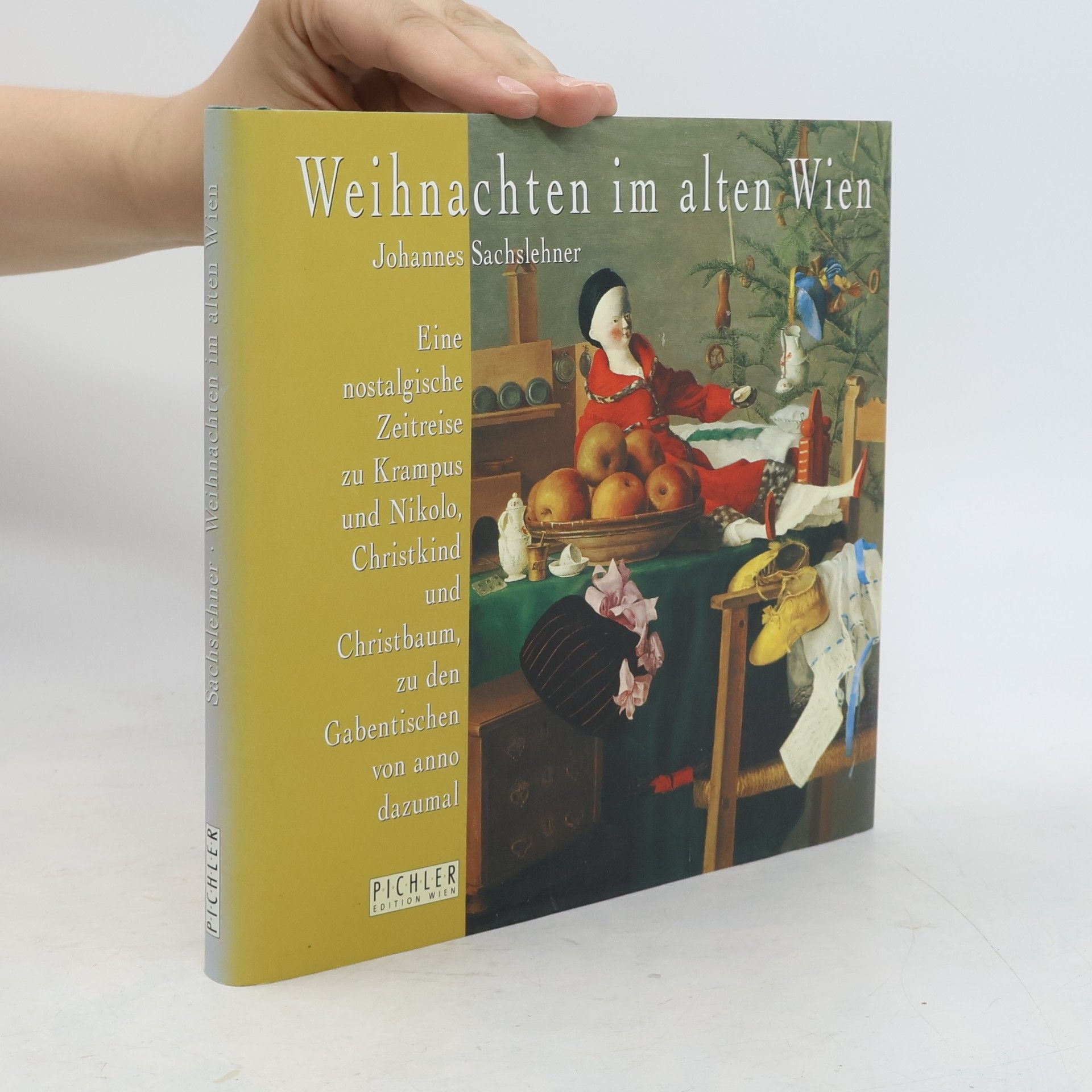 Johannes Sachslehner Weihnachten im alten Wien