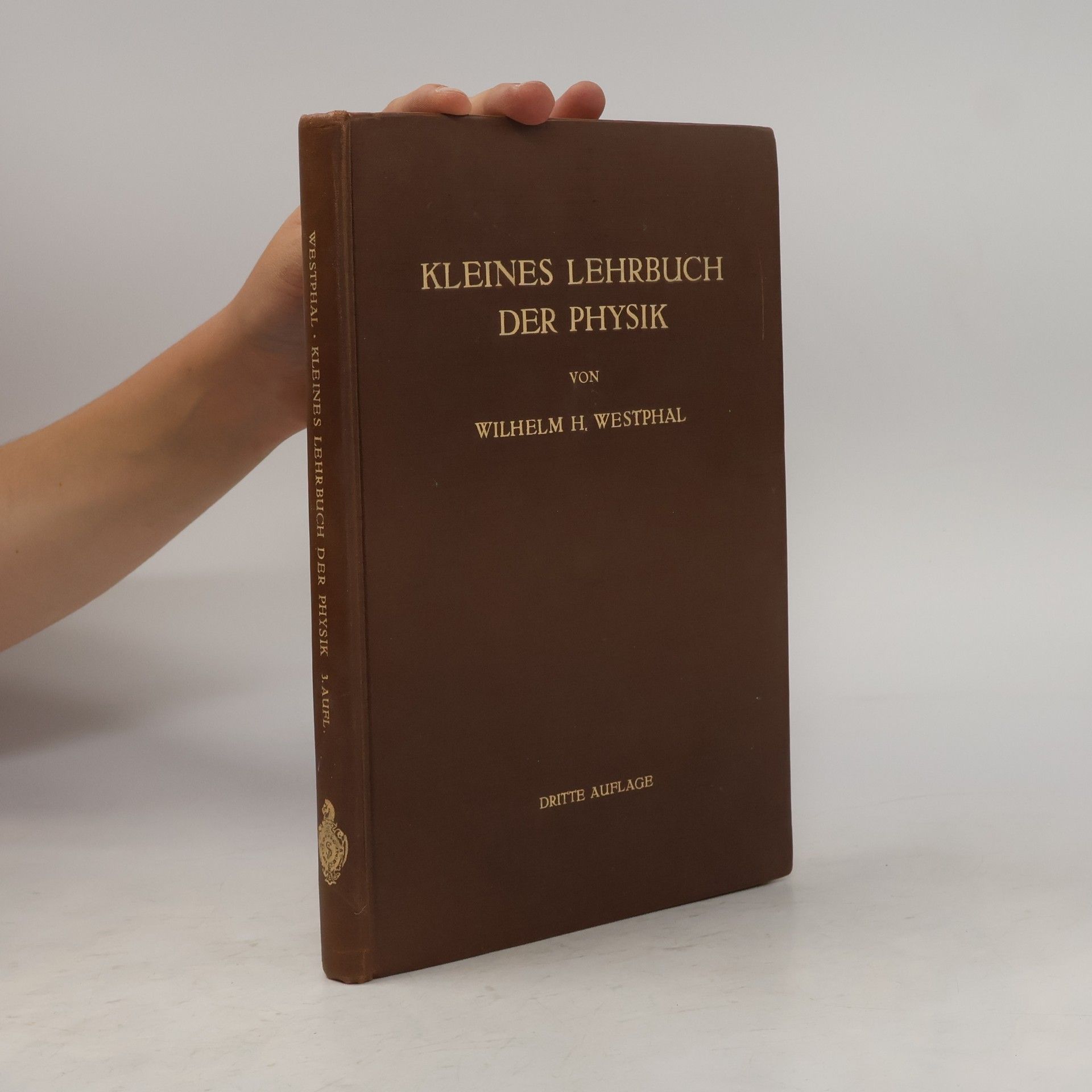 Wilhelm H. Westphal Kleines Lehrbuch der Physik