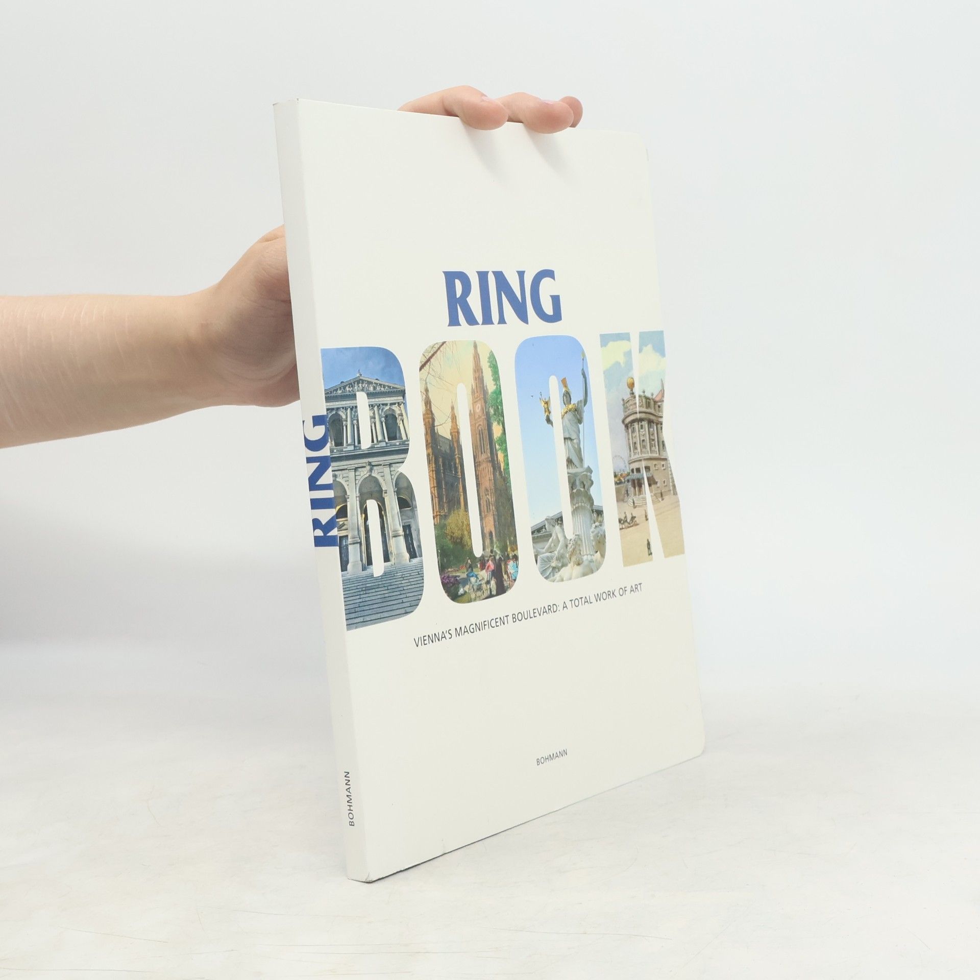 Barbara Sternthal Ring Book. Vienna's Magnificent Boulevard