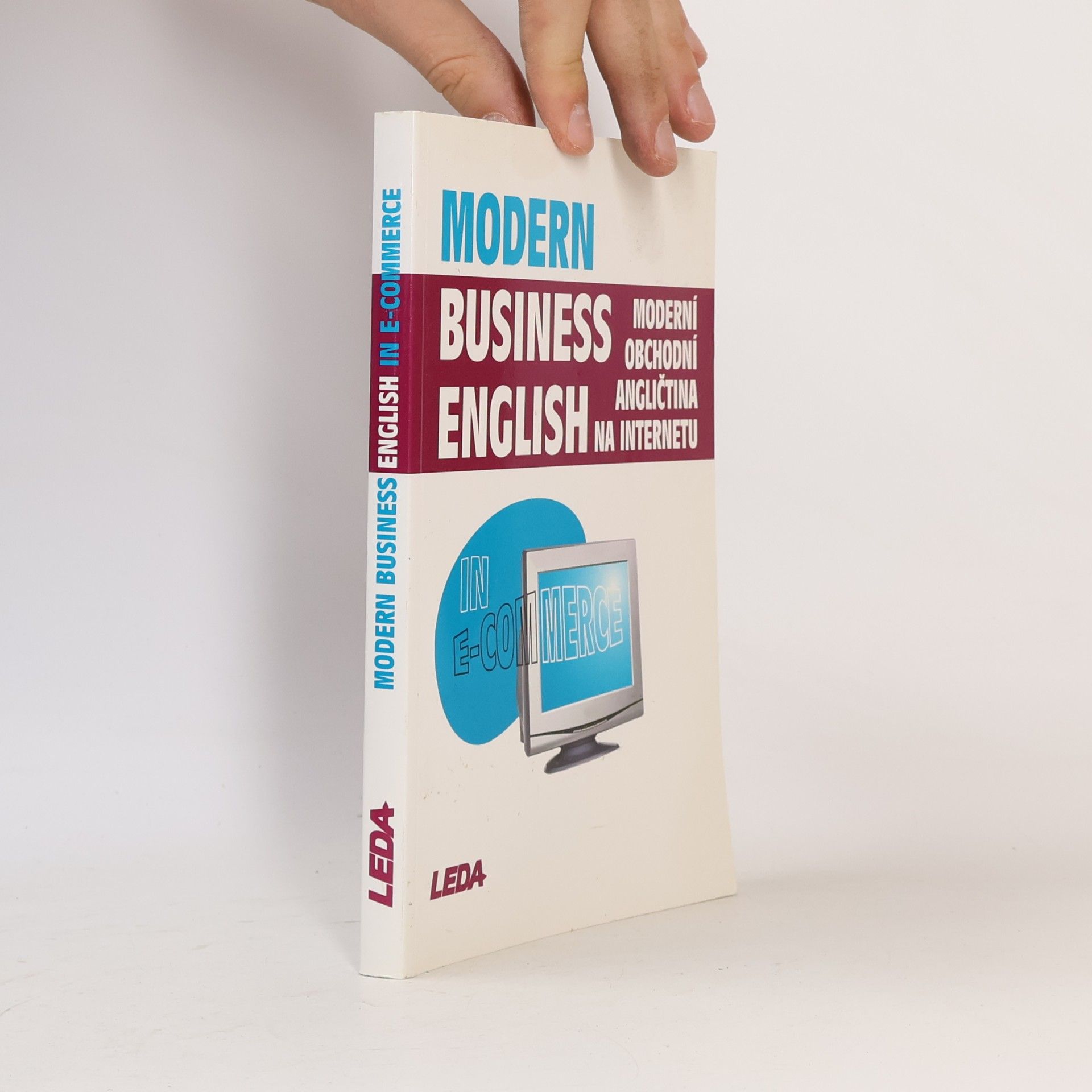 Miroslav Kaftan Moderní obchodní angličtina na internetu = Modern Business English in E-Commerce