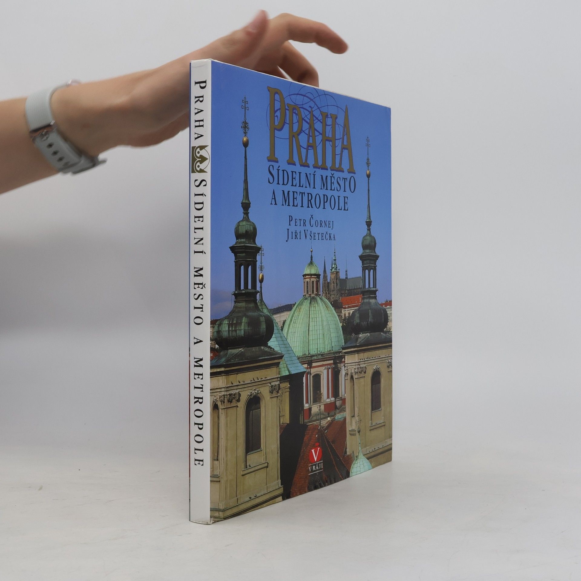 Petr Čornej Praha sídelní město a metropole