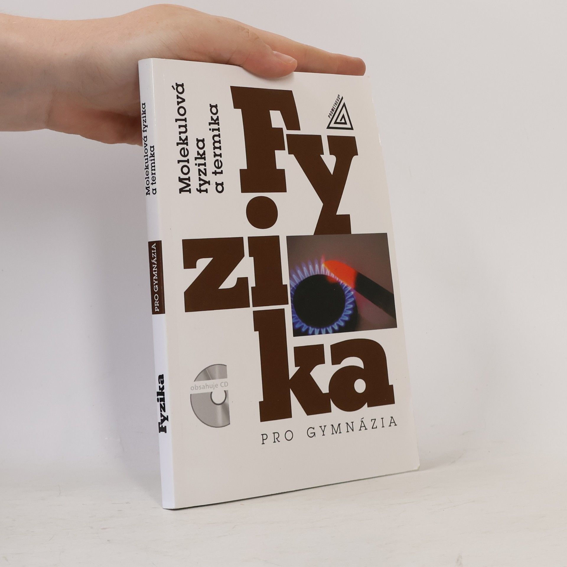 Karel Bartuška Molekulová fyzika a termika: Fyzika pro gymnázia