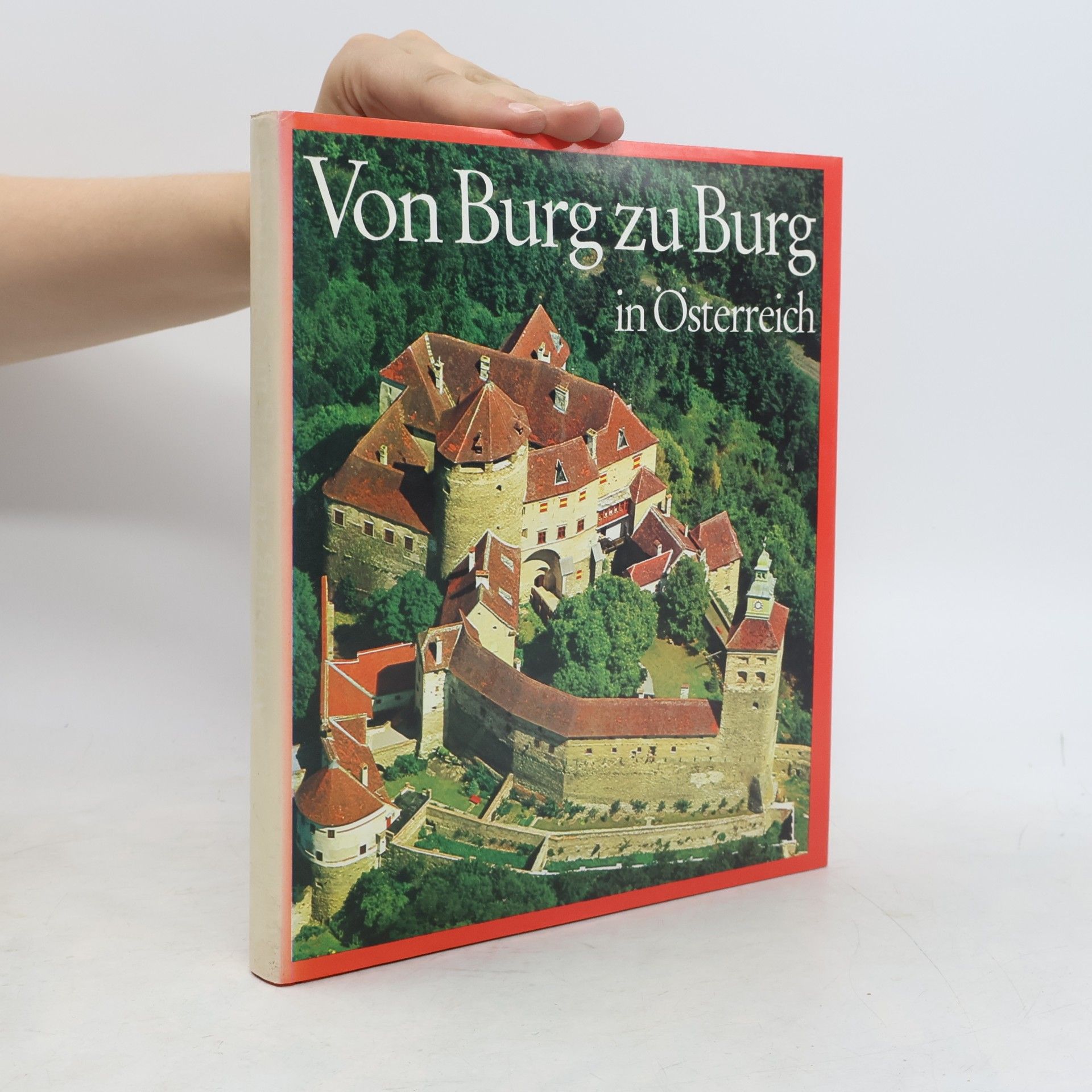 Gerhart Stenzel Von Burg zu Burg in Österreich