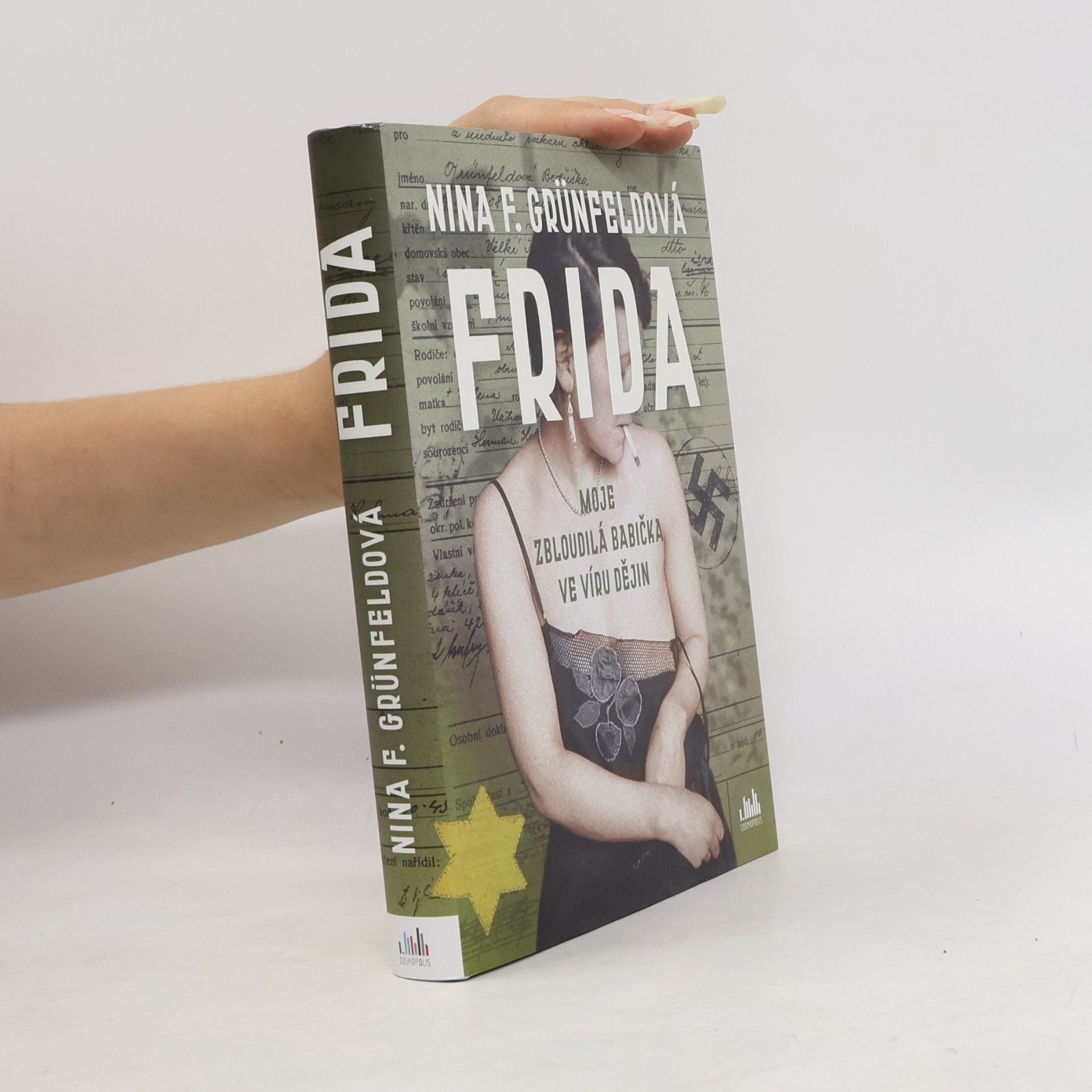 Nina Grünfeld Frida : moje zbloudilá babička ve víru dějin