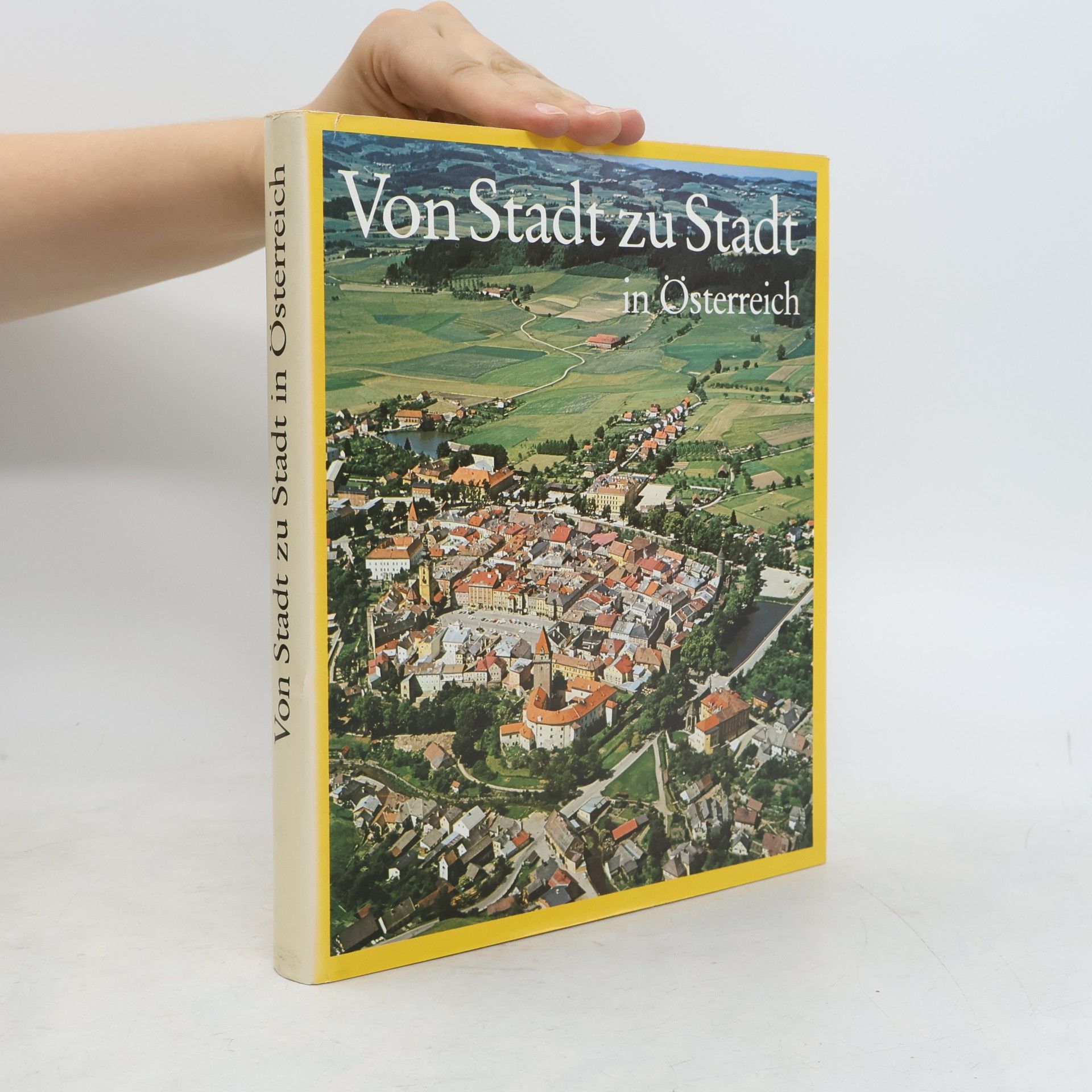 Autores varios Von Stadt zu Stadt in Österreich