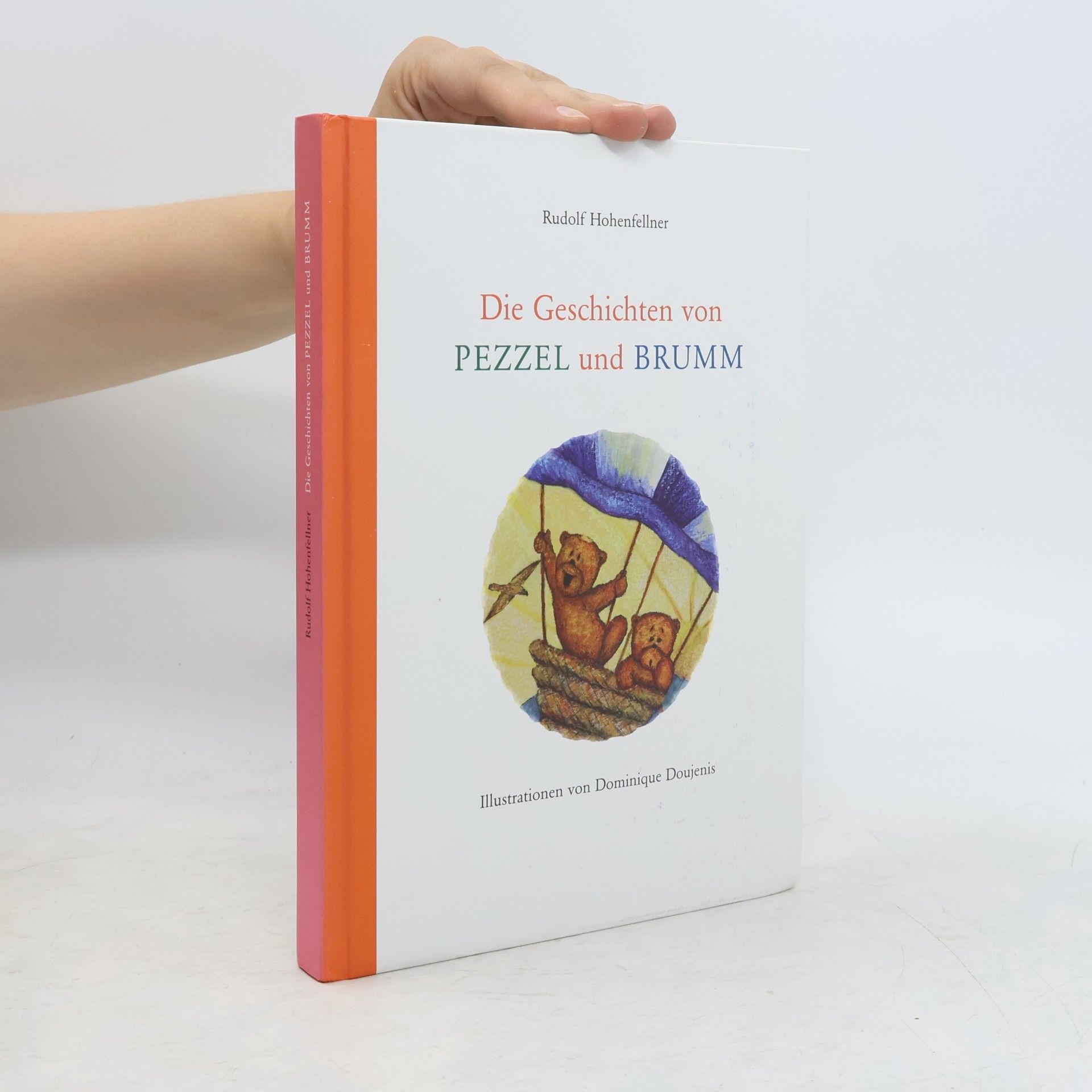 Rudolf Hohenfellner Die Geschichten von Pezzel und Brumm