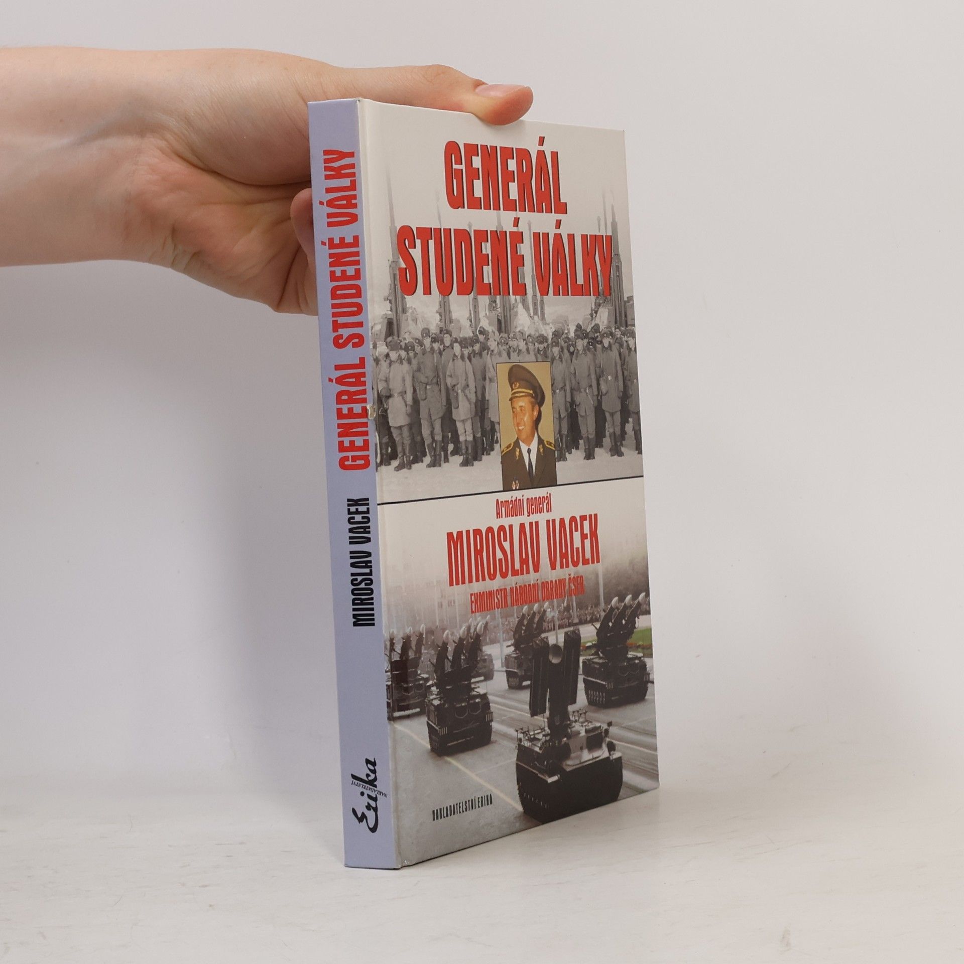 Miroslav Vacek Generál studené války