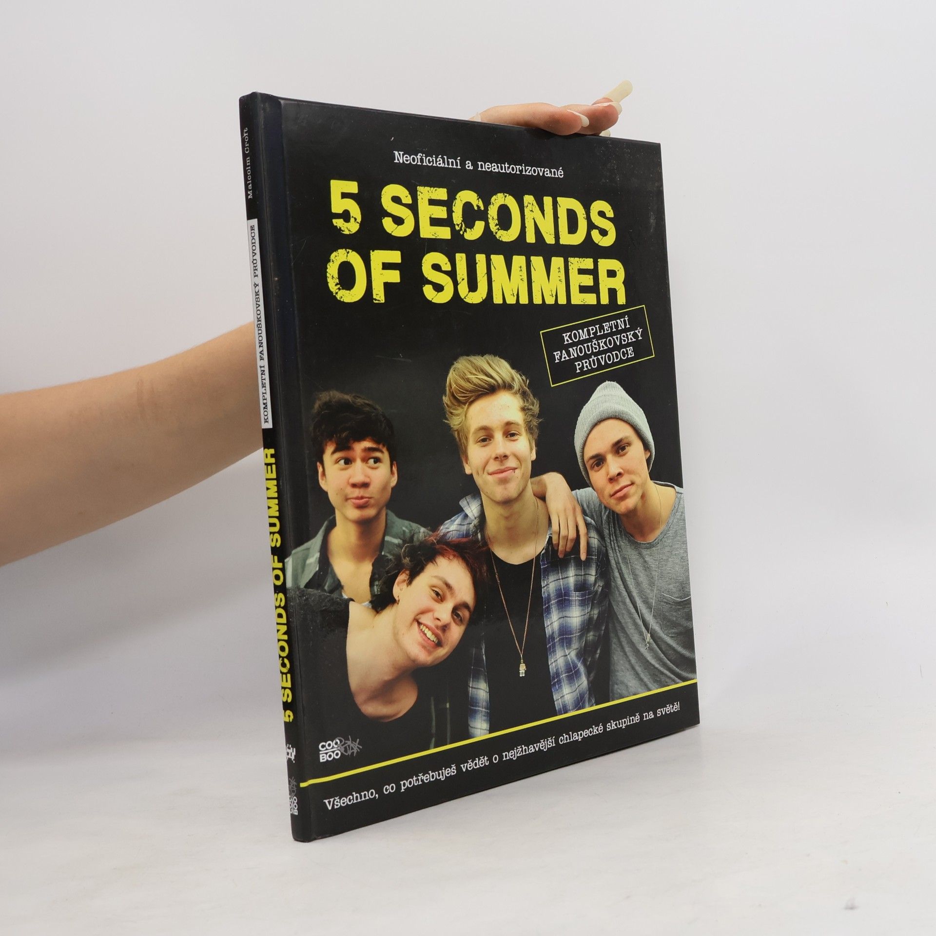 Malcolm Croft 5 Seconds of Summer: kompletní fanouškovský průvodce