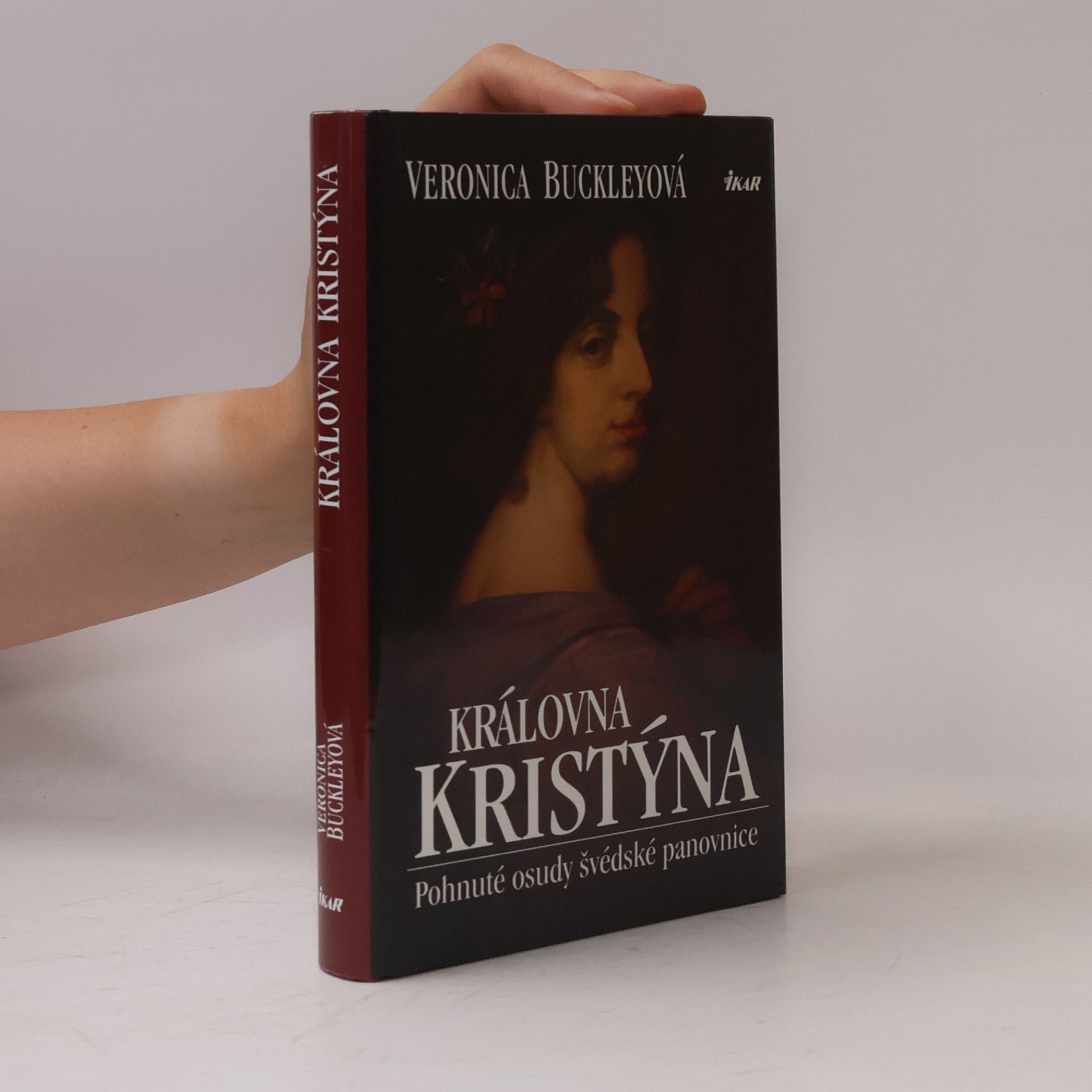 Veronica Buckley Královna Kristýna: Pohnuté osudy švédské panovnice