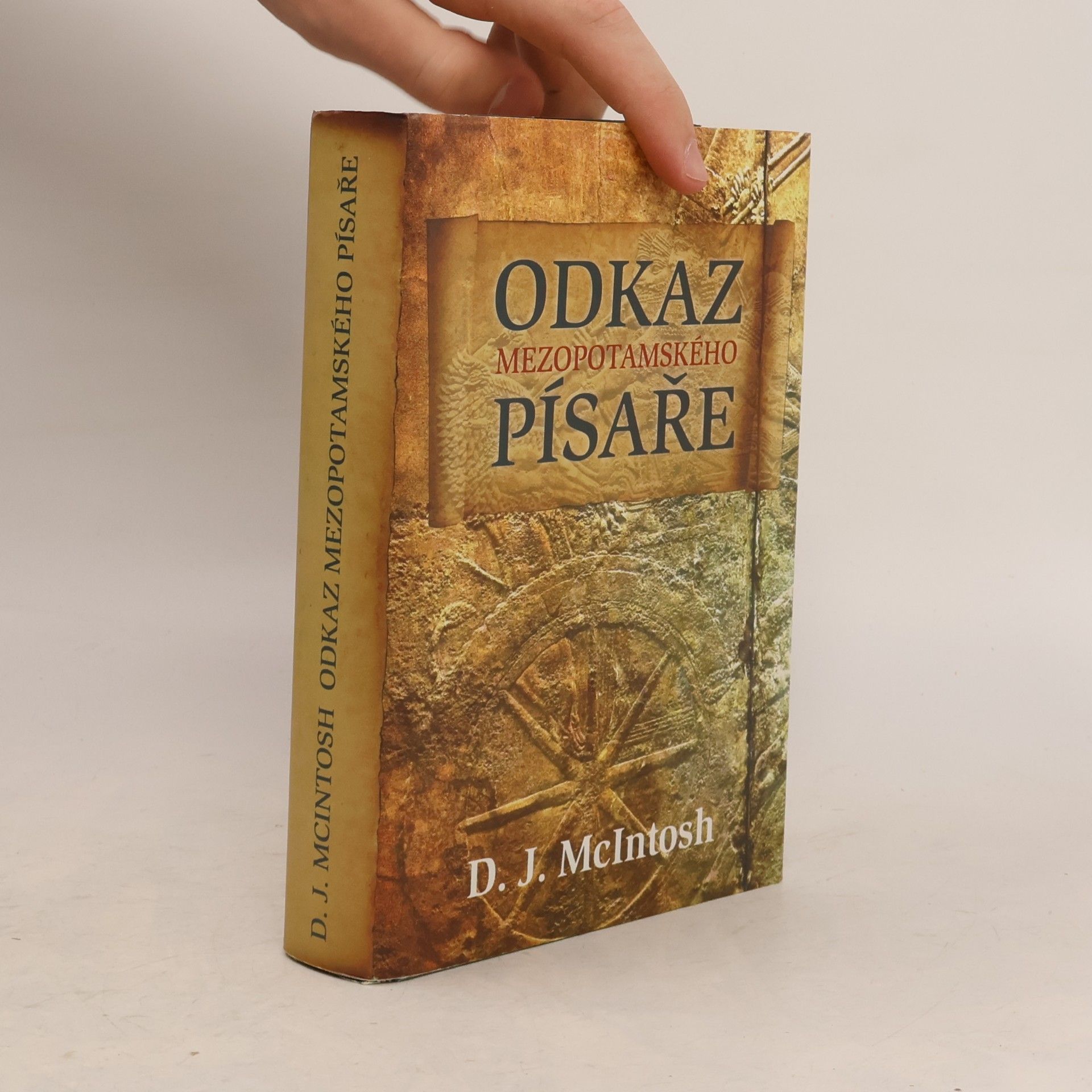 D. J. McIntosh Odkaz mezopotamského písaře
