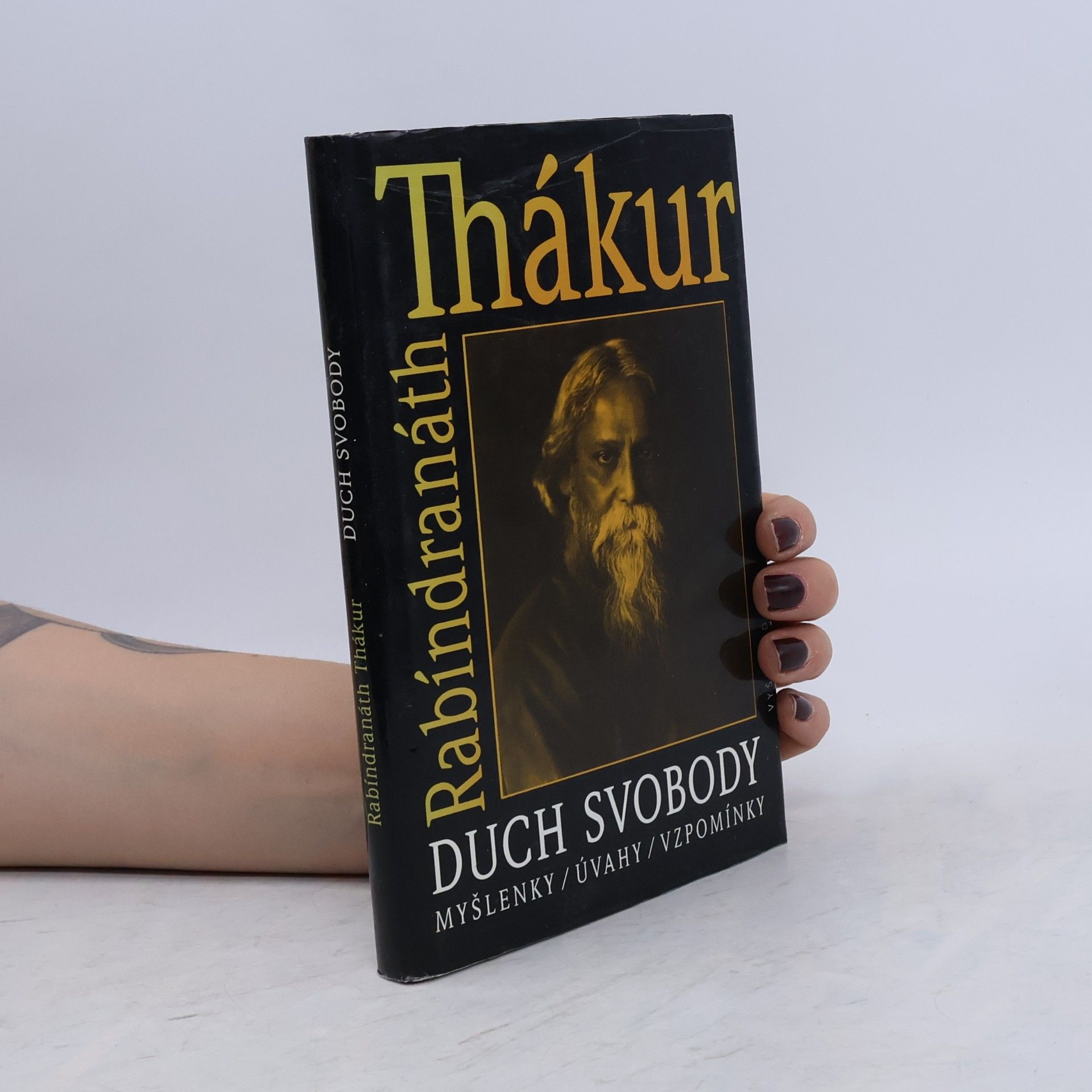 Rabíndranáth Thákur Duch svobody: Myšlenky, úvahy, vzpomínky