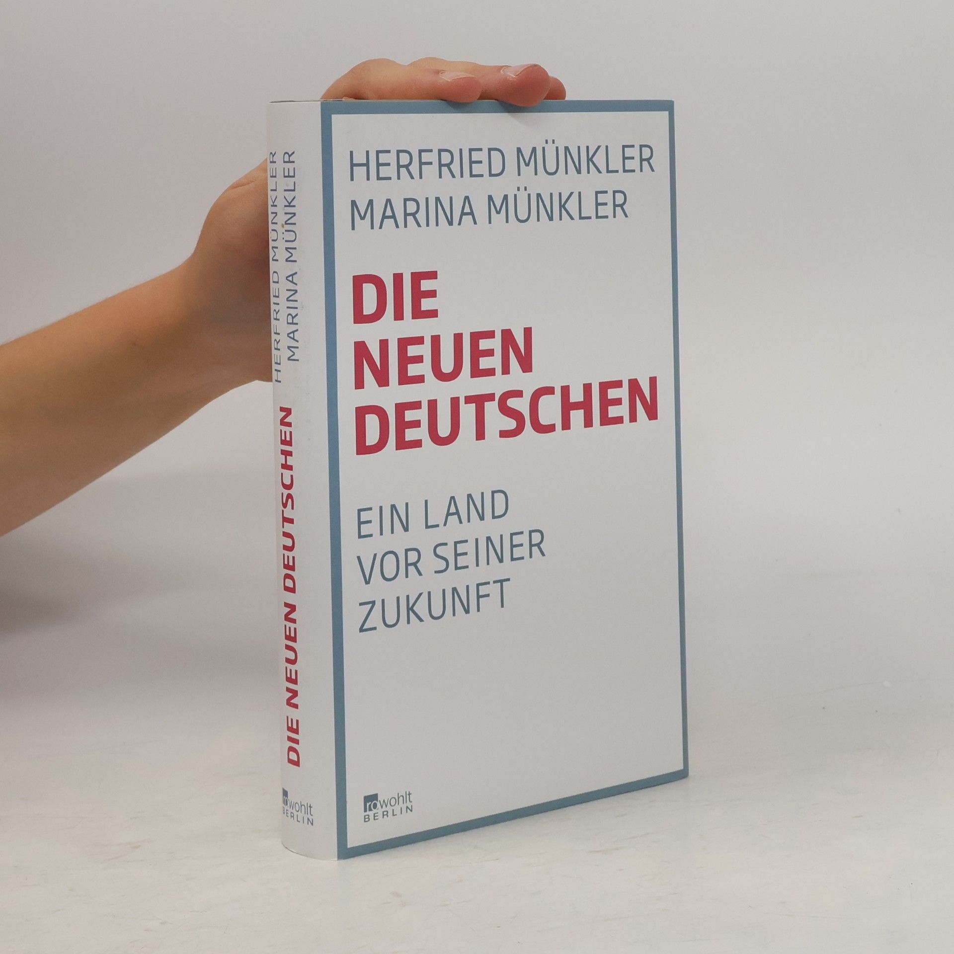 Herfried Münkler Die neuen Deutschen