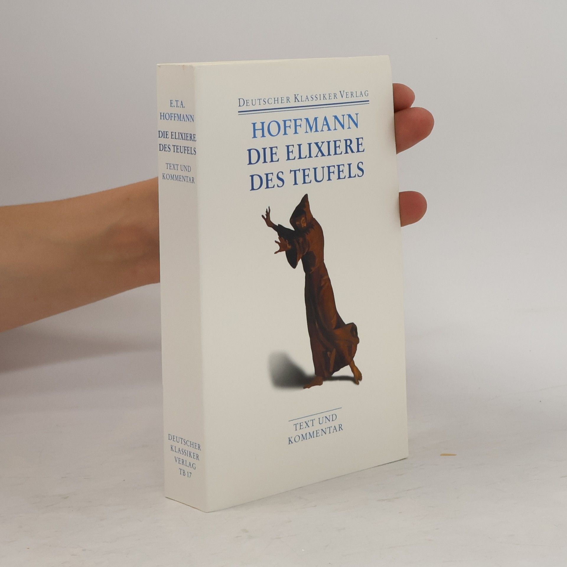 E. T. A. Hoffmann Die Elixiere des Teufels