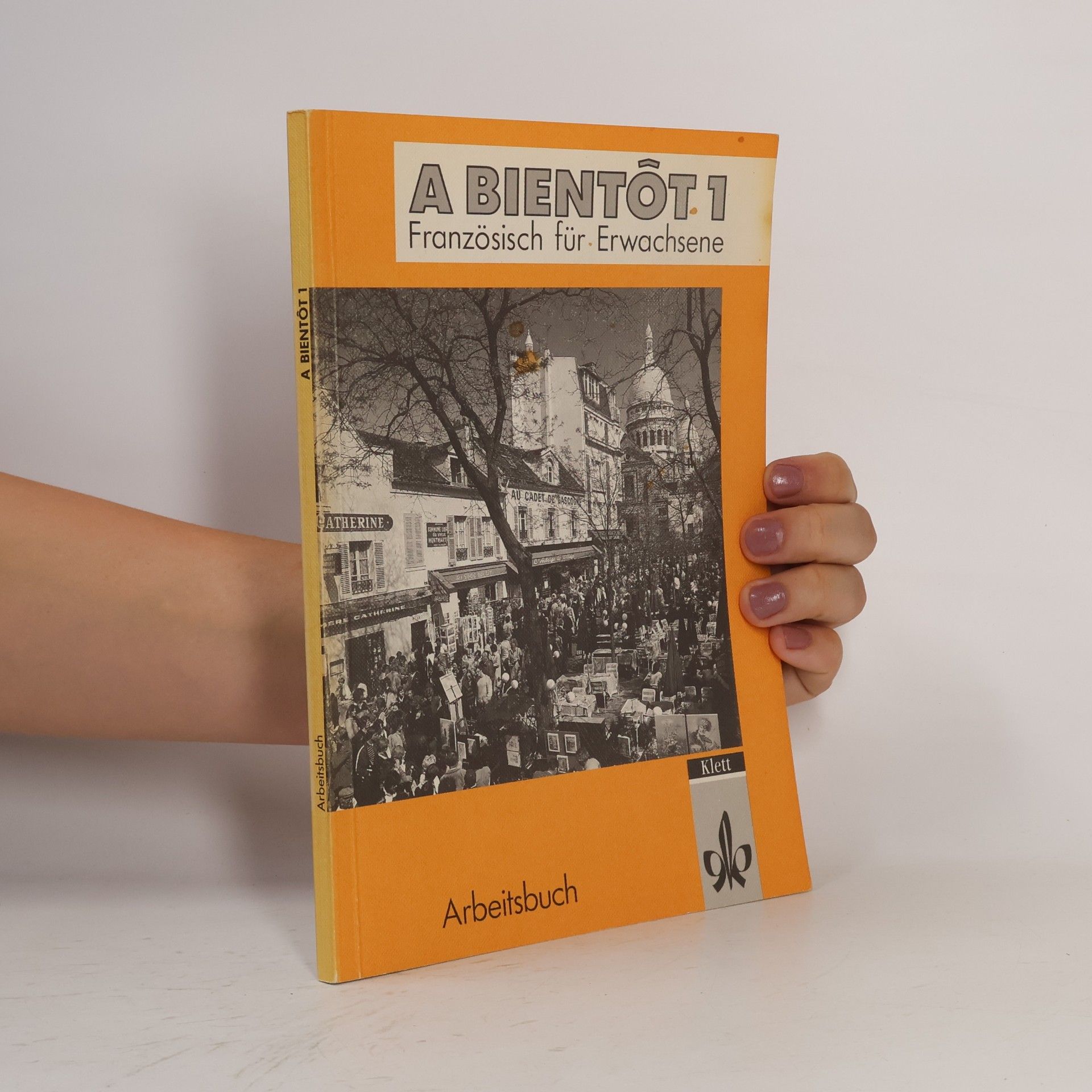 Christa Gallash Arbeitsbuch: A bientôt 1 : Französisch für Erwachsene