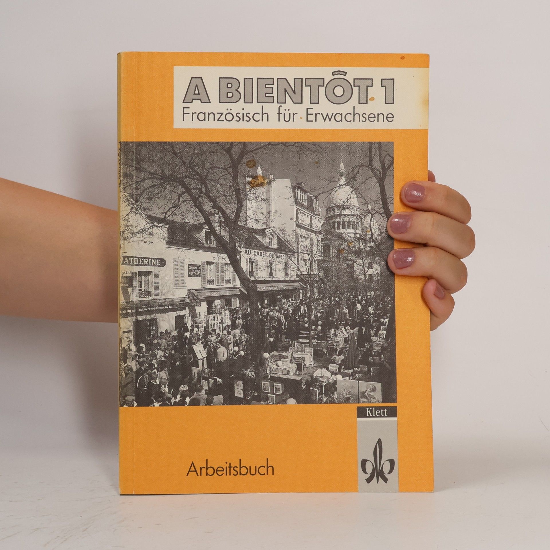 Martine Delaud Arbeitsbuch: A bientôt 1 : Französisch für Erwachsene