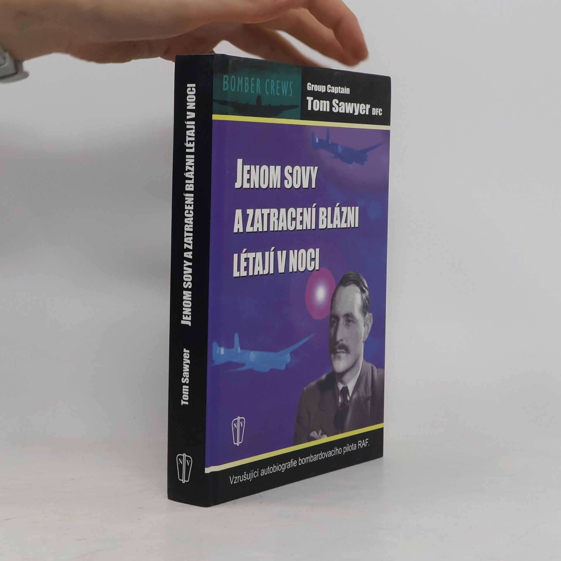 Tom Sawyer Jenom sovy a zatracení blázni létají v noci