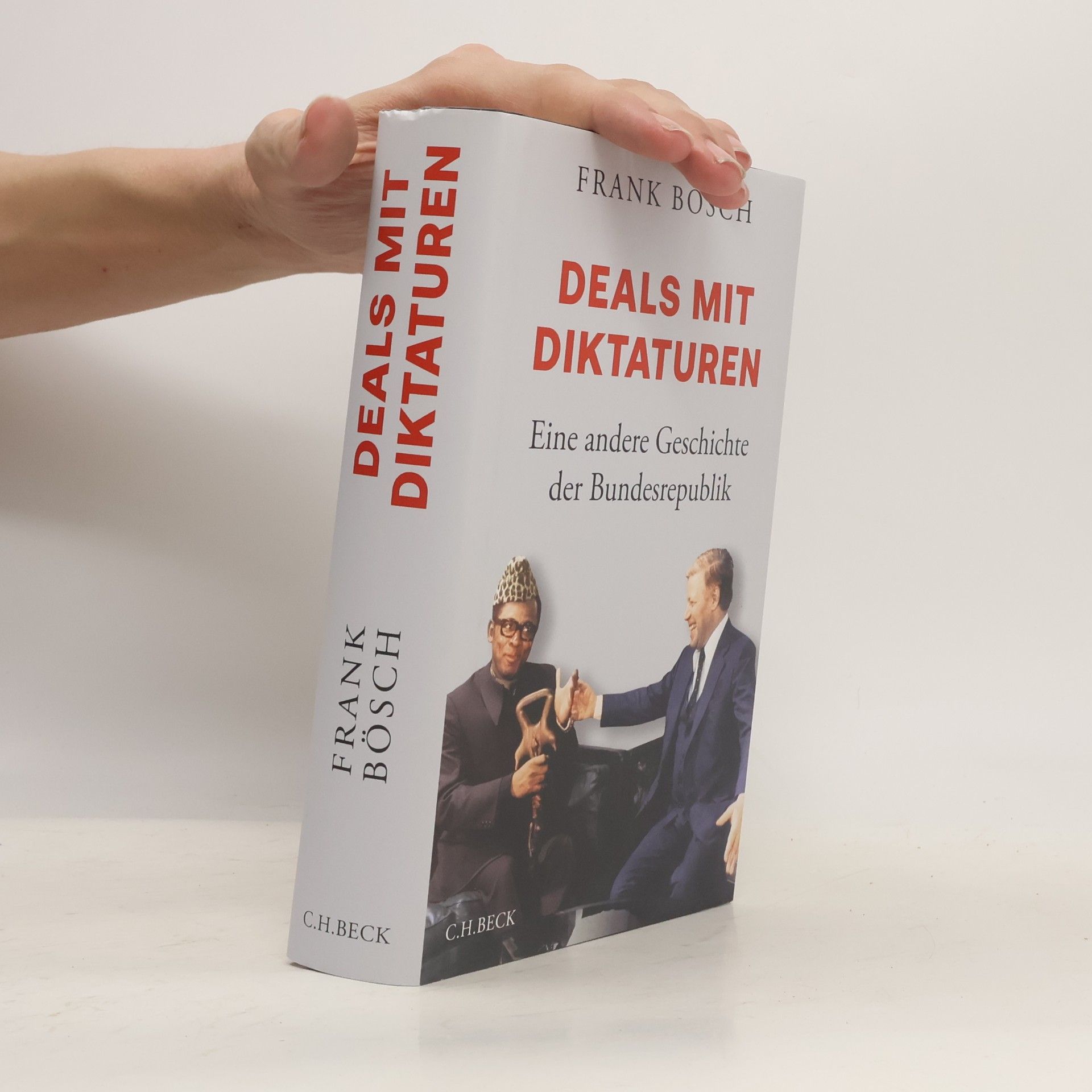 Frank Bösch Deals mit Diktaturen