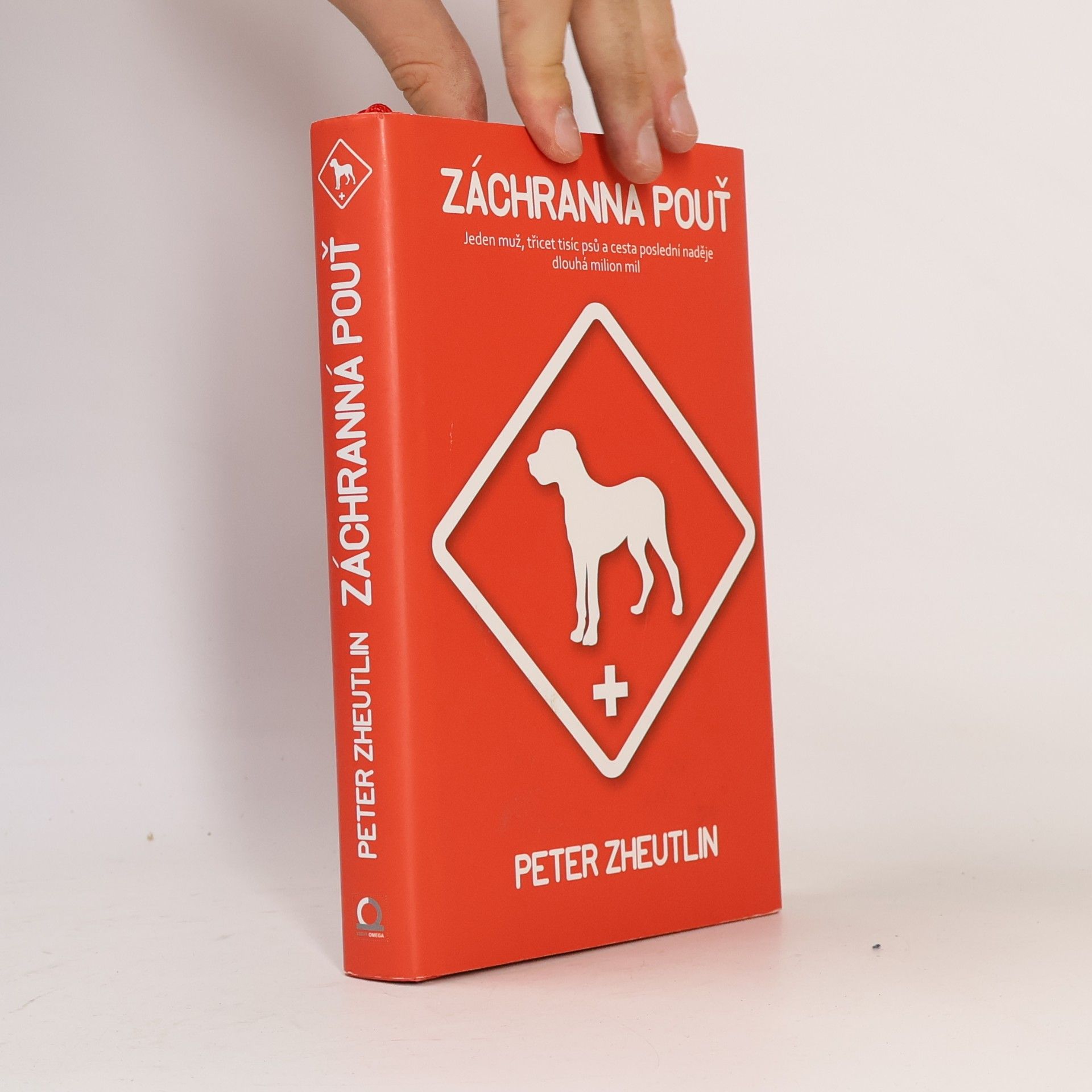 Peter Zheutlin Záchranná pouť : jeden muž, třicet tisíc psů a cesta poslední naděje dlouhá milion mil