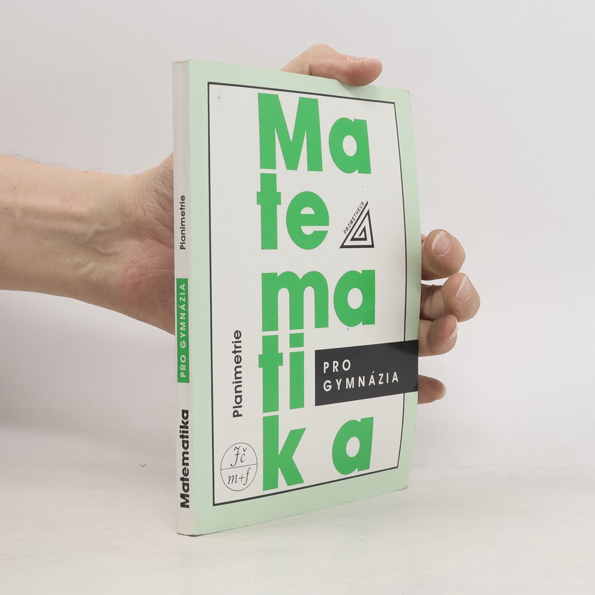 Eva Pomykalová Matematika pro gymnázia. Planimetrie