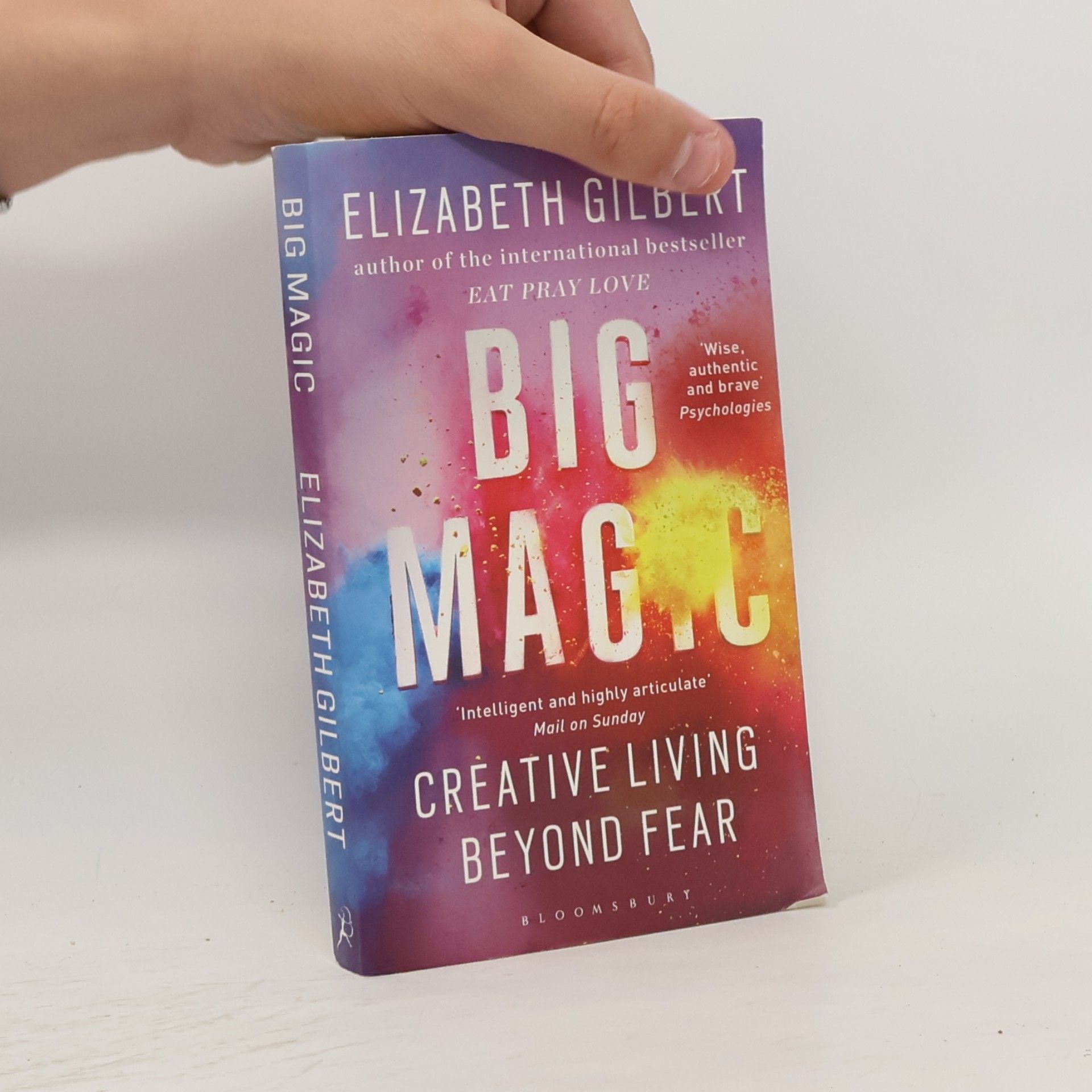 Elizabeth Gilbert Big magic : creative living beyond fear