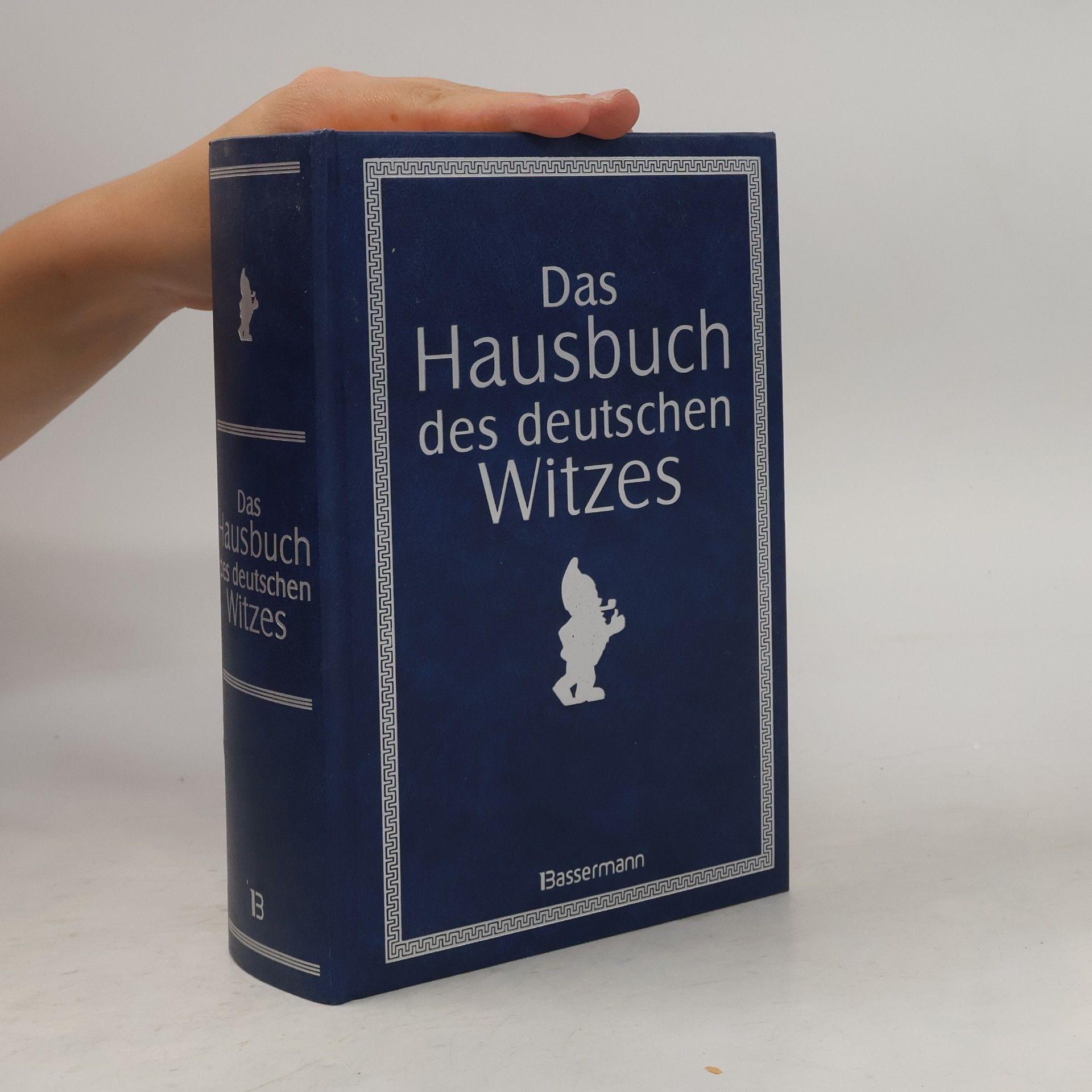 Autorenkollektiv Das Hausbuch des deutschen Witzes