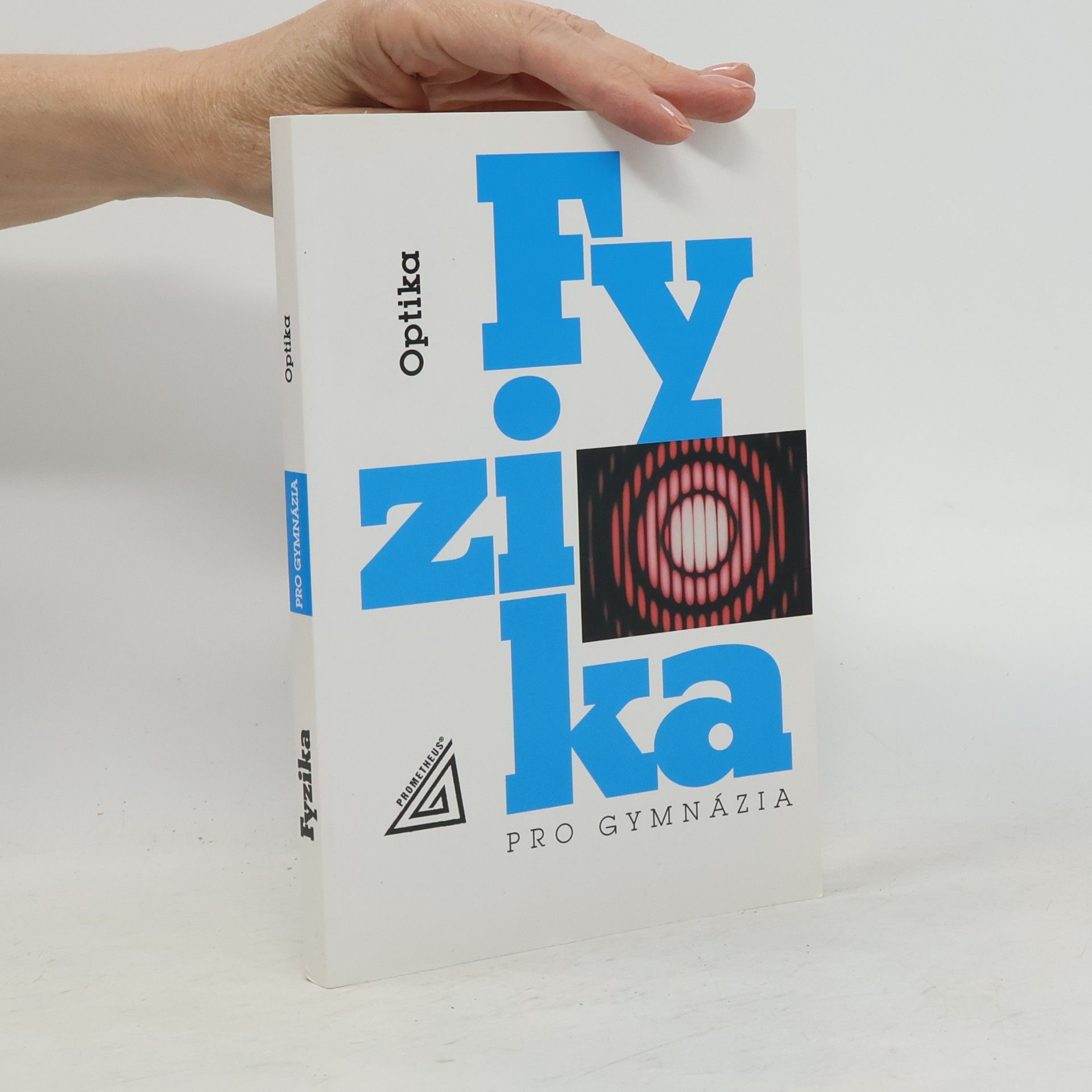 AA.VV. Fyzika pro gymnázia. Optika