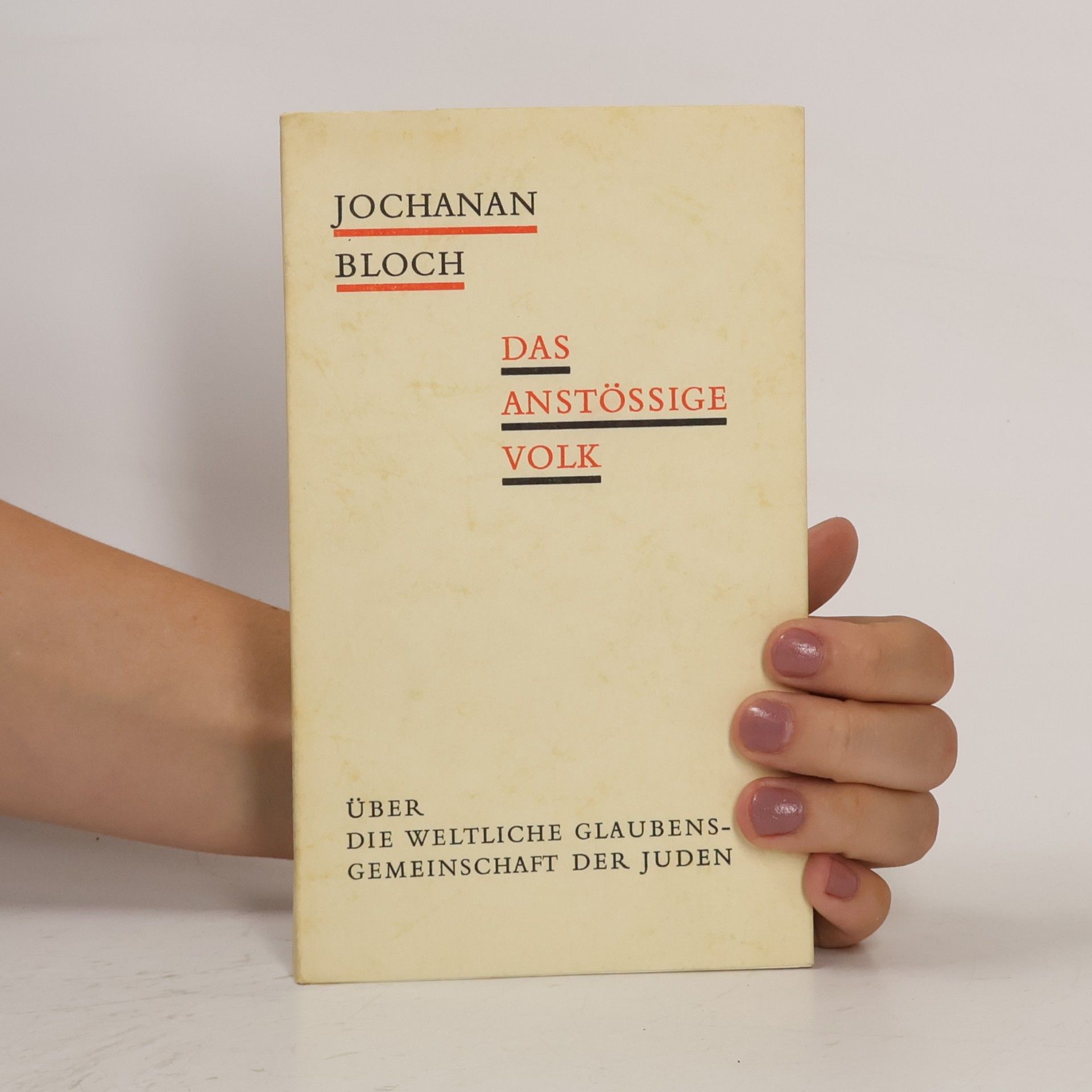 Jochanan Bloch Das anstössige Volk