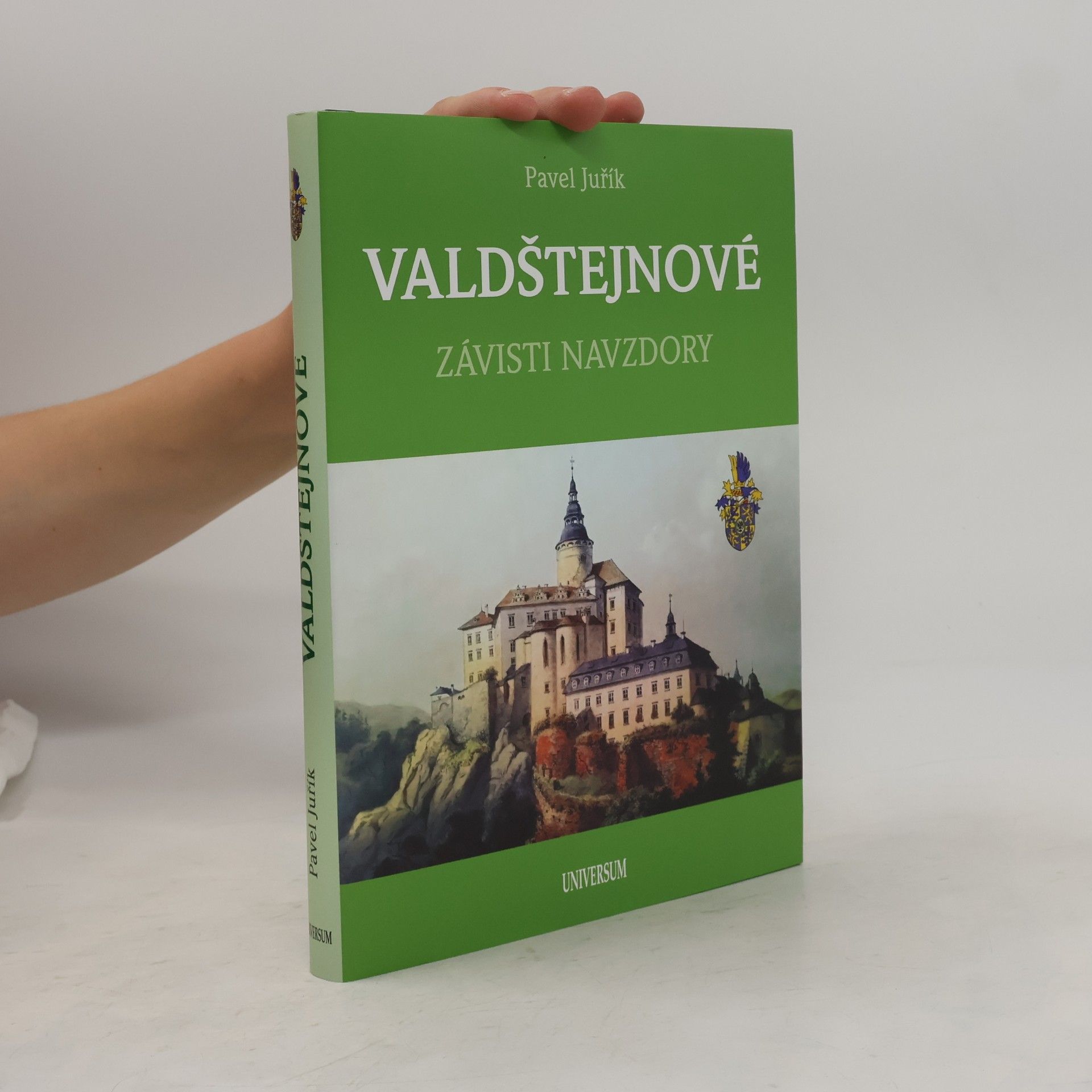 Pavel Juřík Valdštejnové : závisti navzdory