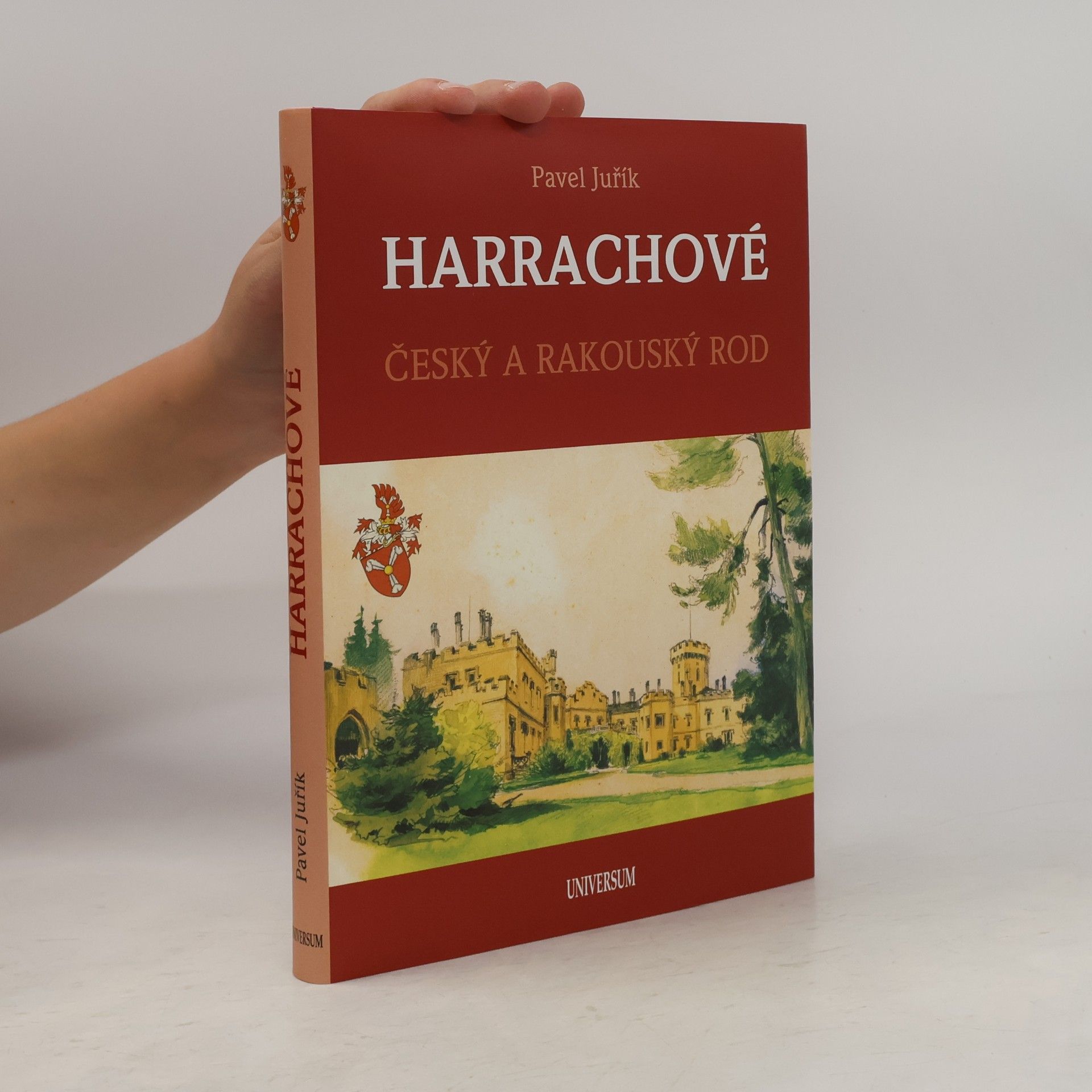 Pavel Juřík Harrachové. Český a rakouský rod