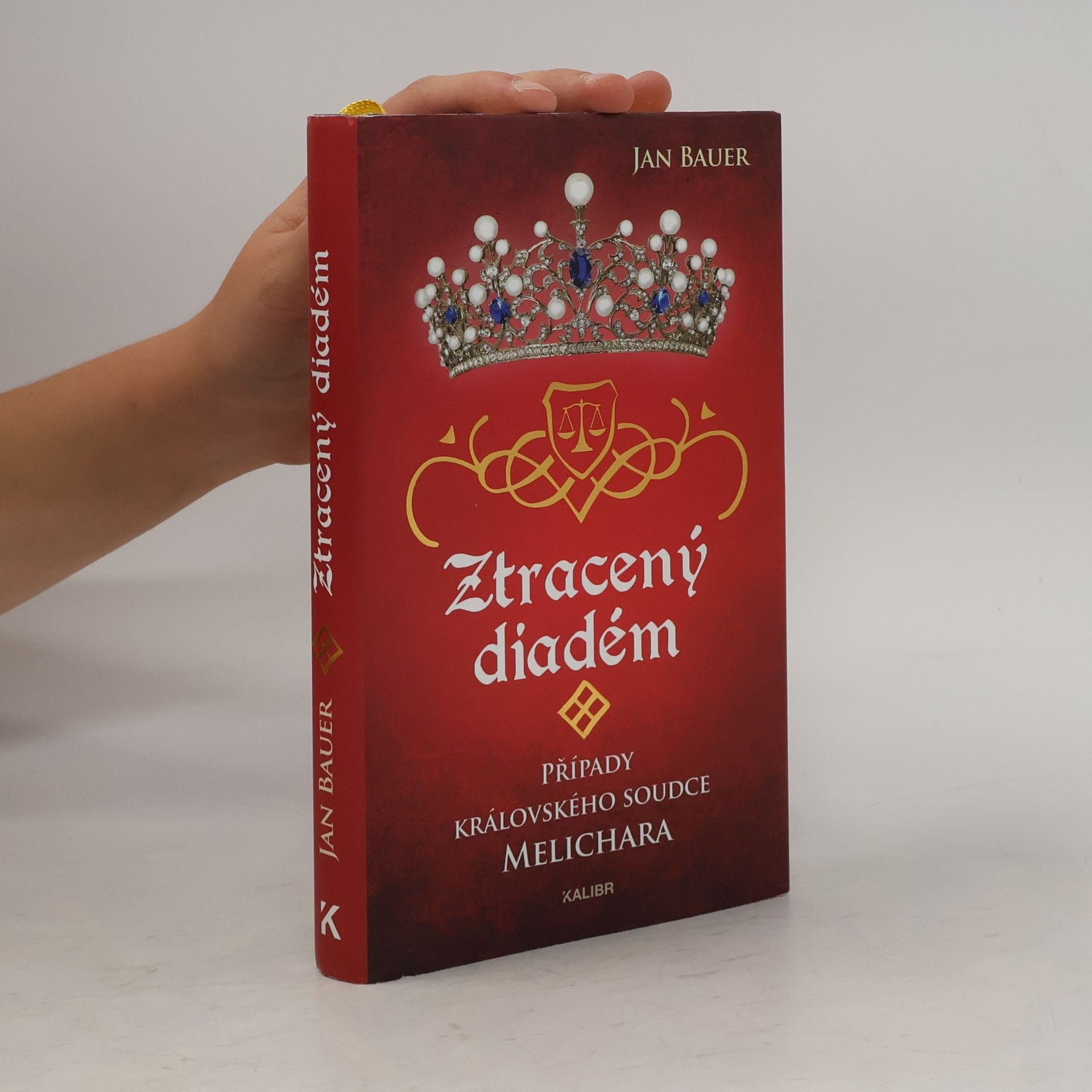 Jan Bauer Ztracený diadém. Případy královského soudce Melichara