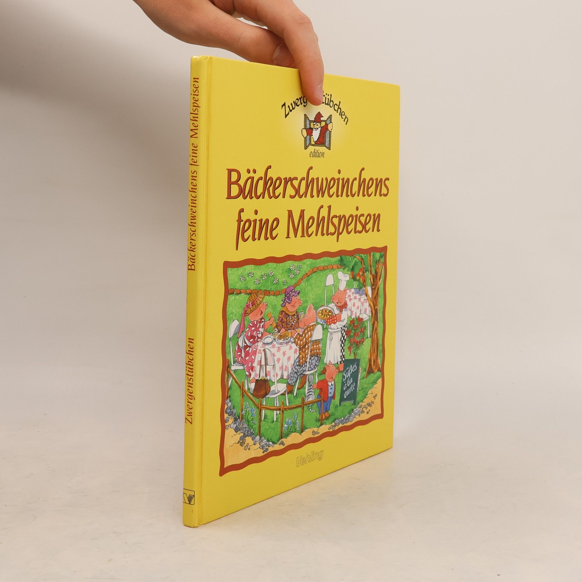 Maria Frank Bäckerschweinchens feine Mehlspeisen