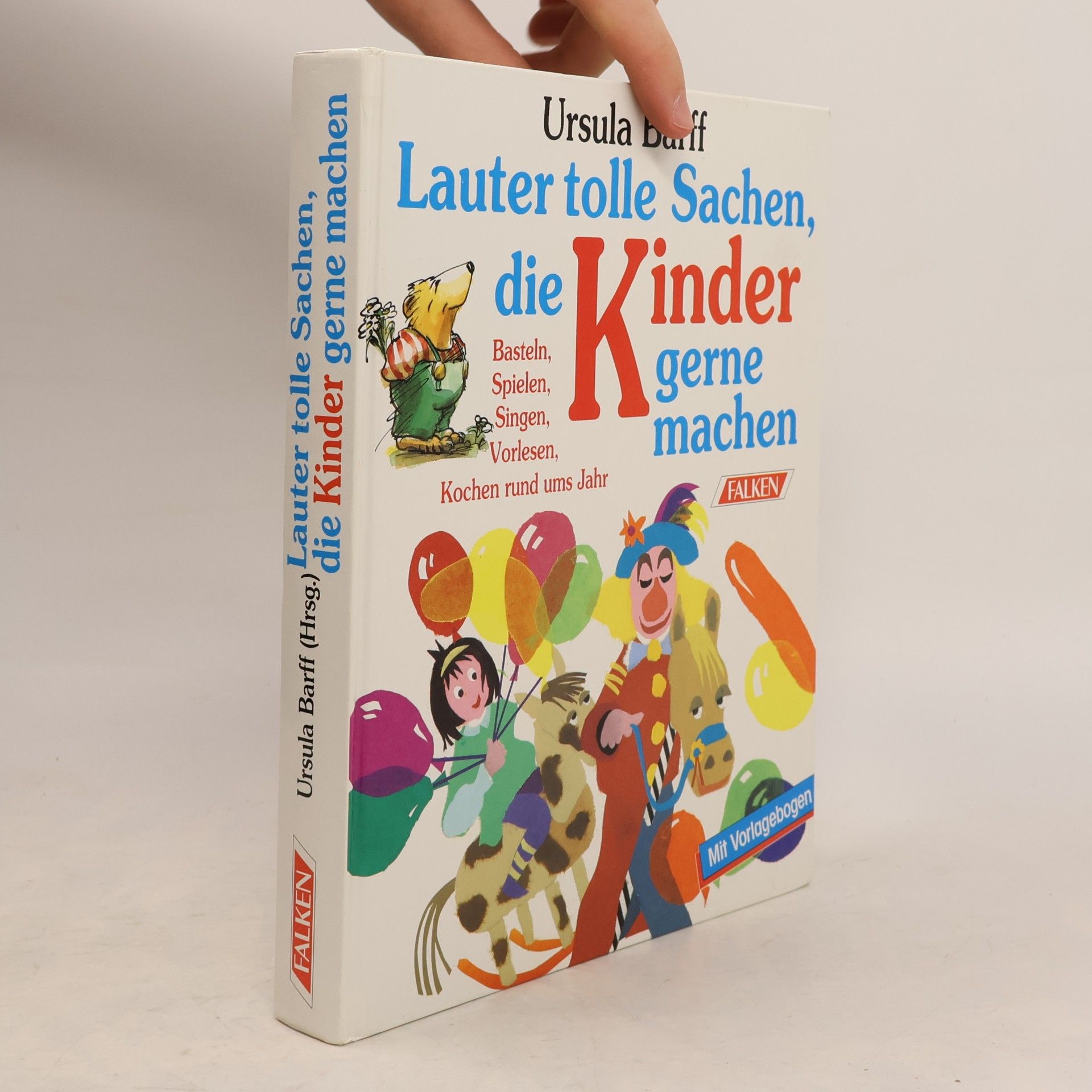 Ursula Barff Basteln, Spielen, Singen, Vorlesen, Kochen rund ums Jahr