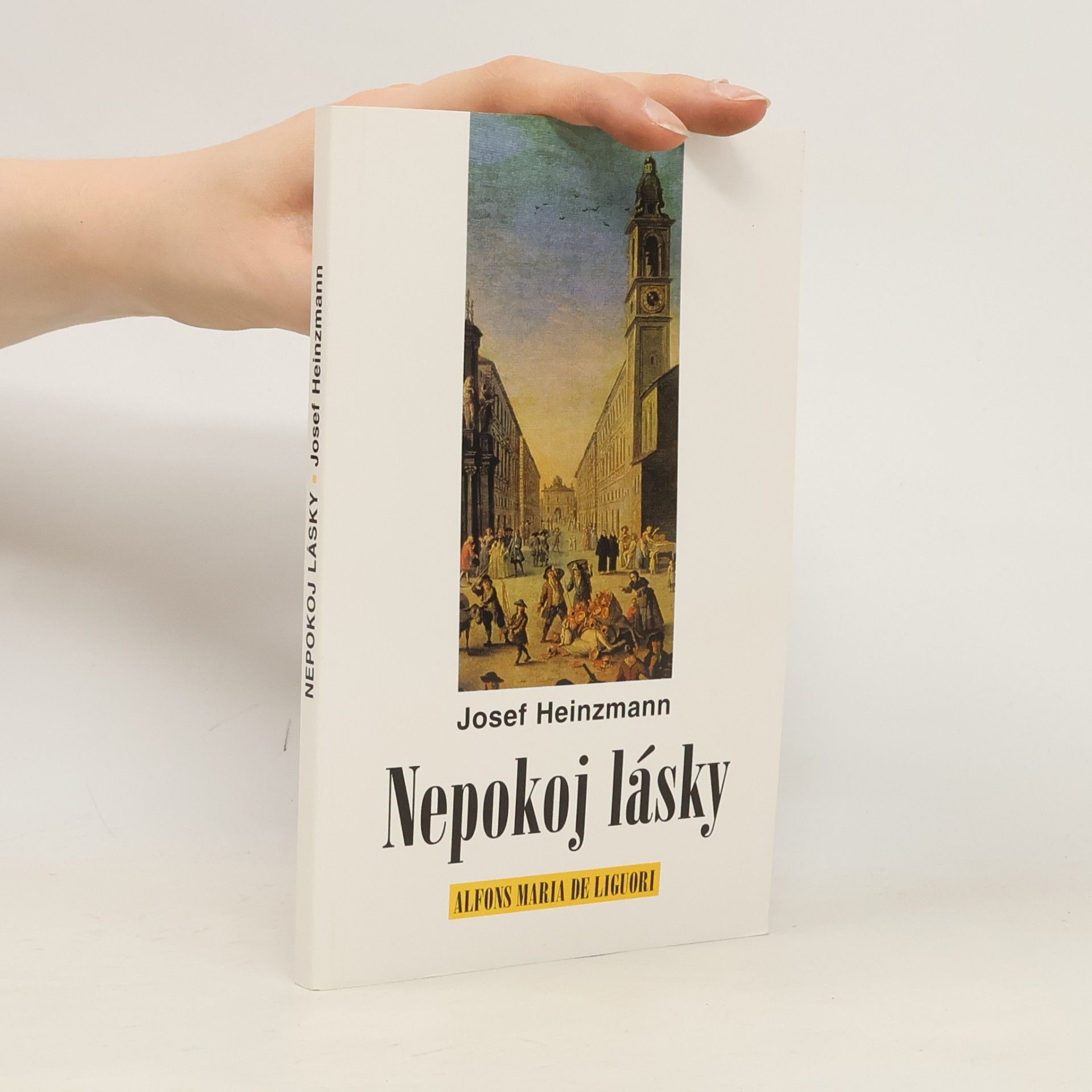Josef Heinzmann Nepokoj lásky