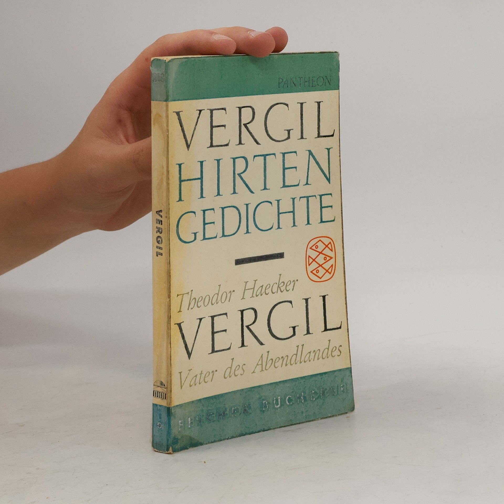 Theodor Haecker Hirtengedichte / Vergil, Vater des Abendlandes
