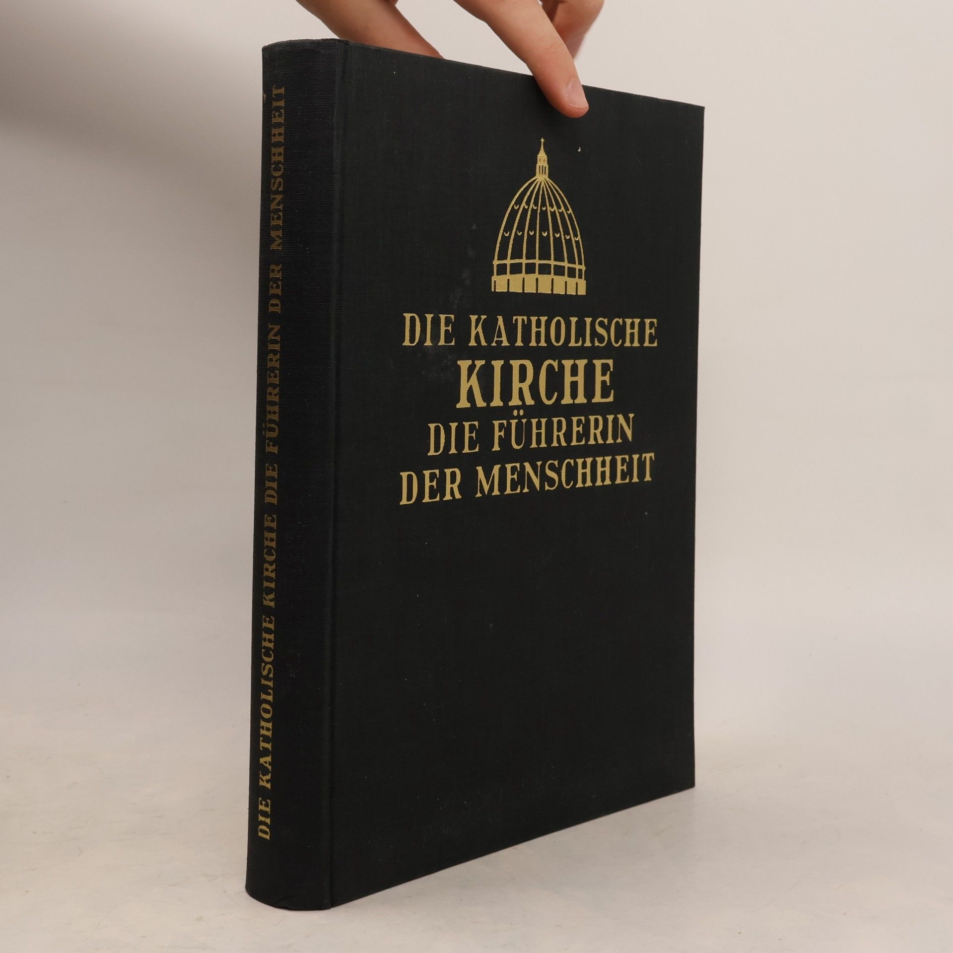 Die Katholische Kirche die Führerin der Menschheit