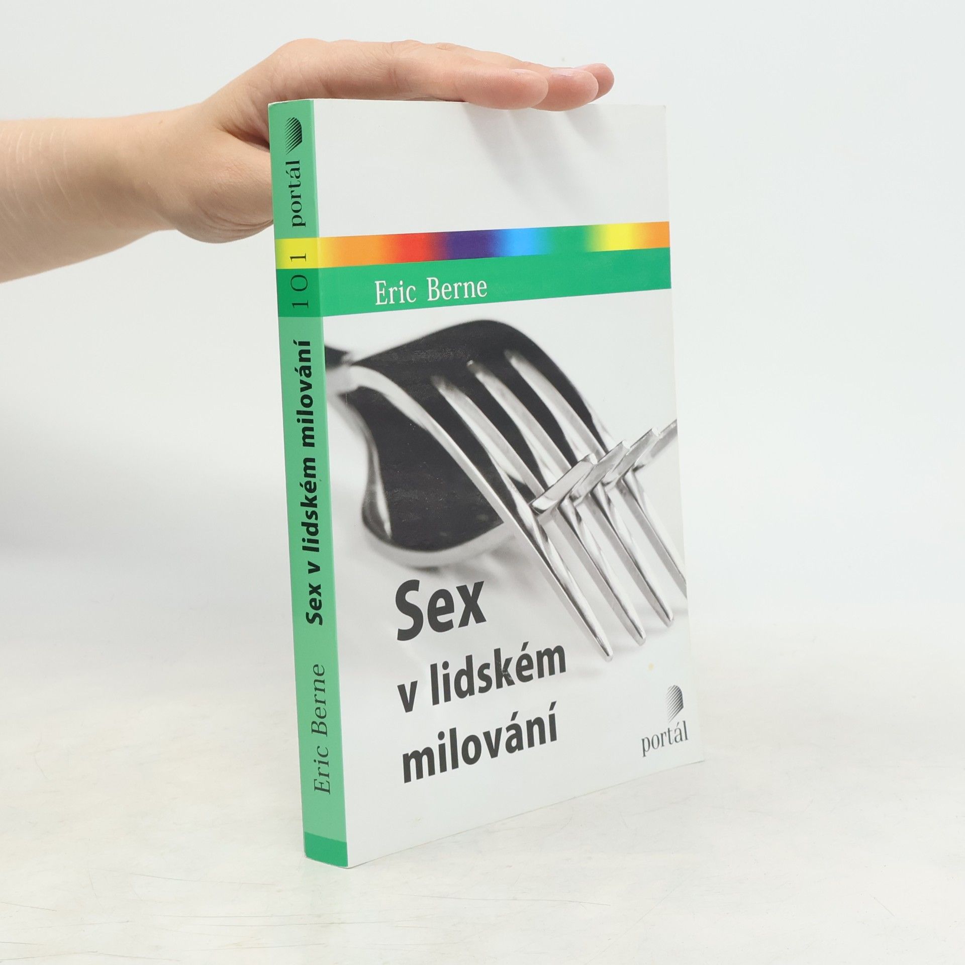 Eric Berne Sex v lidském milování