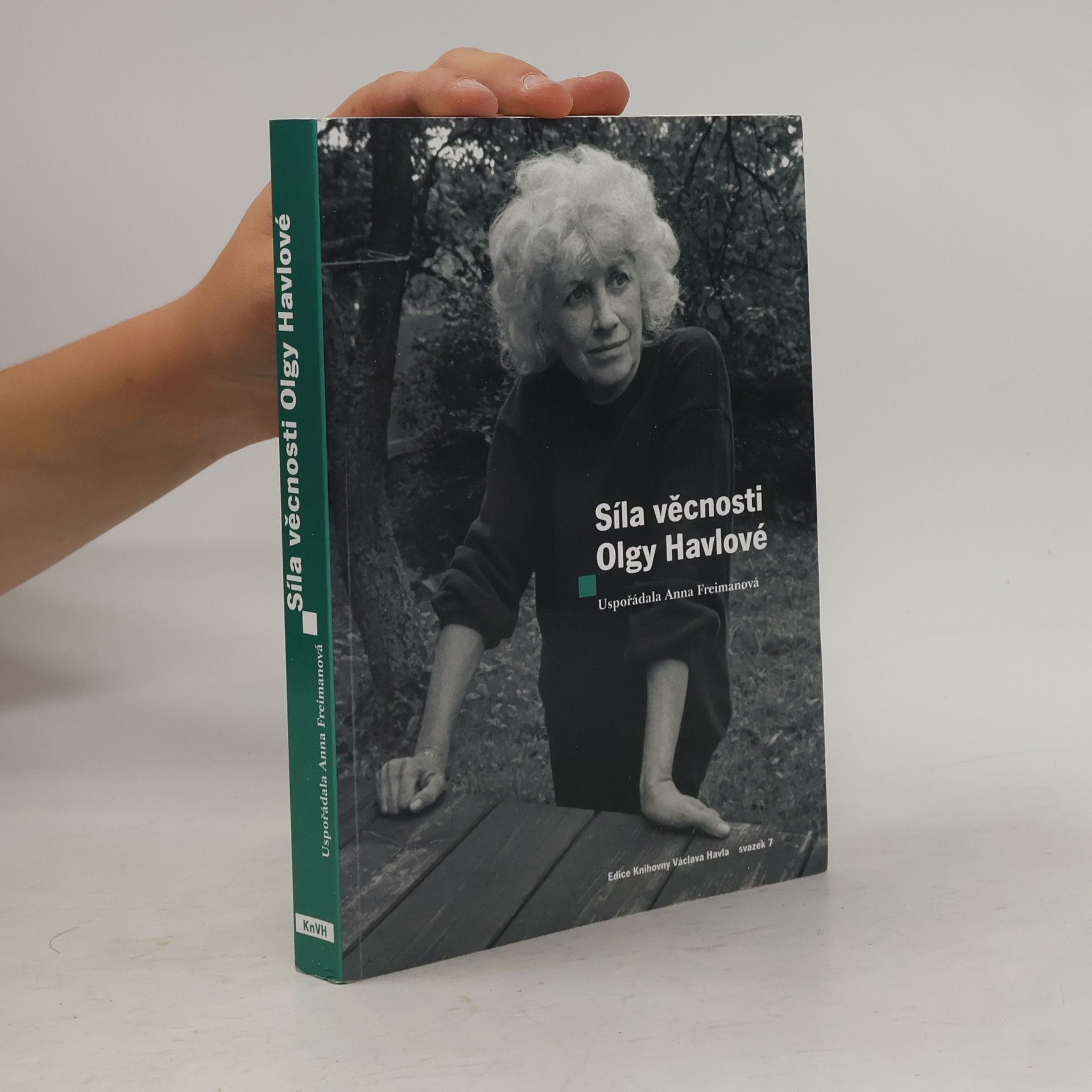 Anna Freimanová Síla věcnosti Olgy Havlové