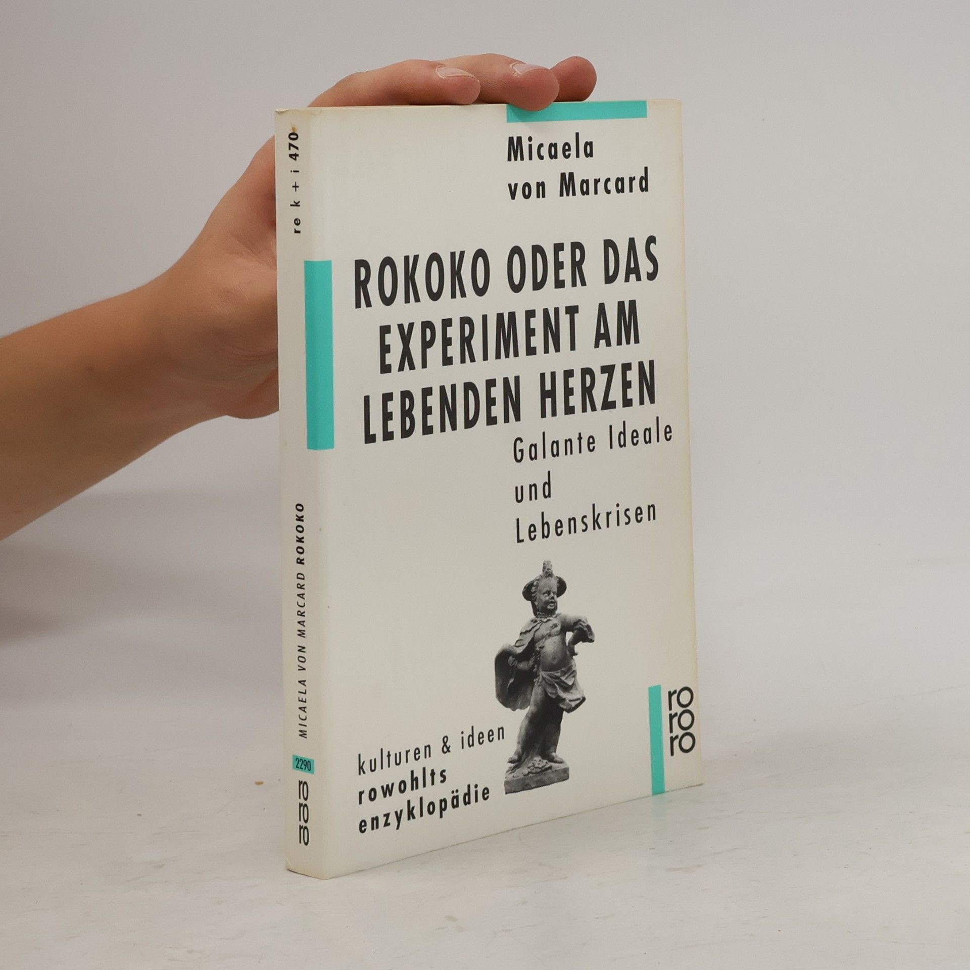 Micaela von Marcard Rokoko oder das Experiment am lebenden Herzen