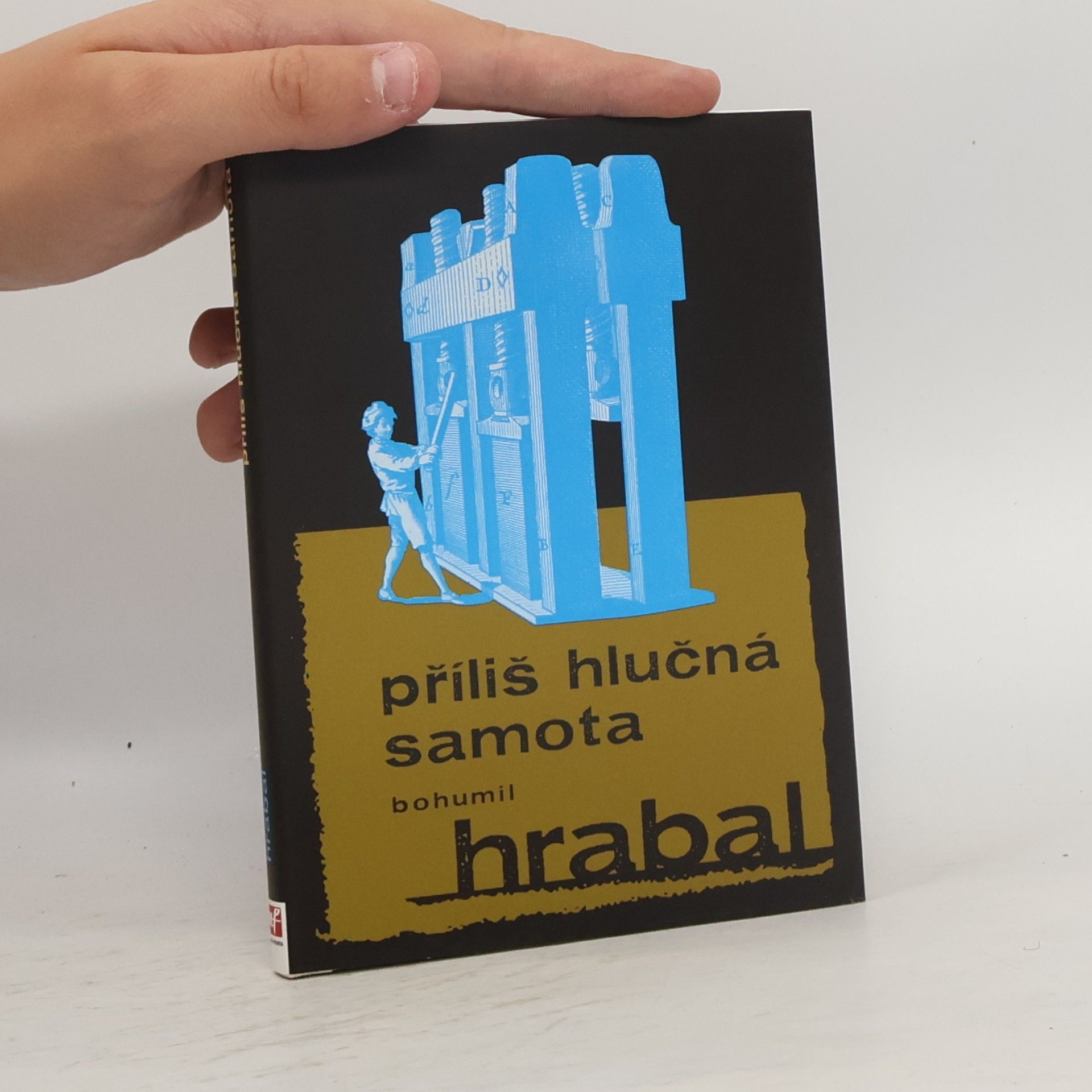 Bohumil Hrabal Příliš hlučná samota