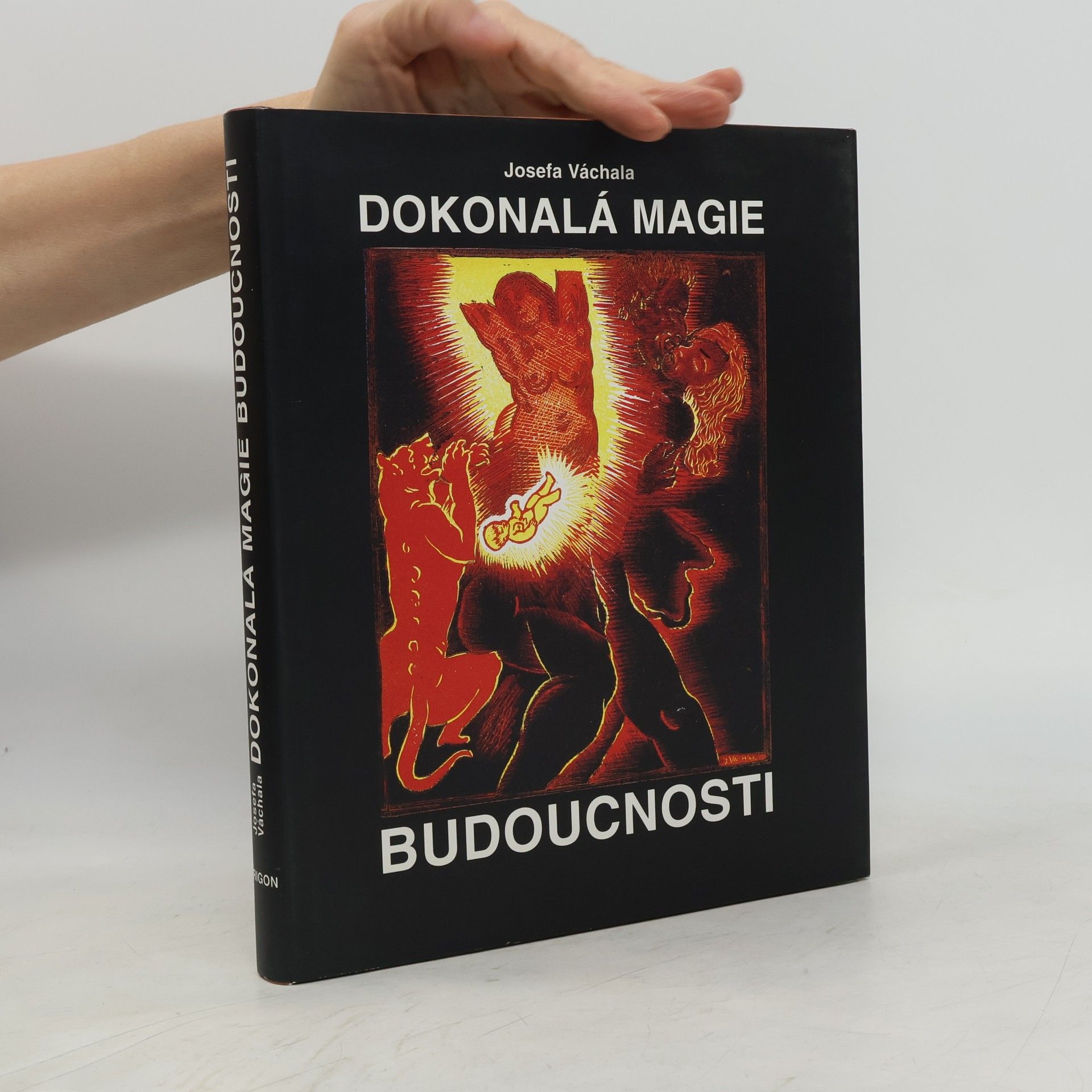 Josef Váchal Dokonalá magie budoucnosti