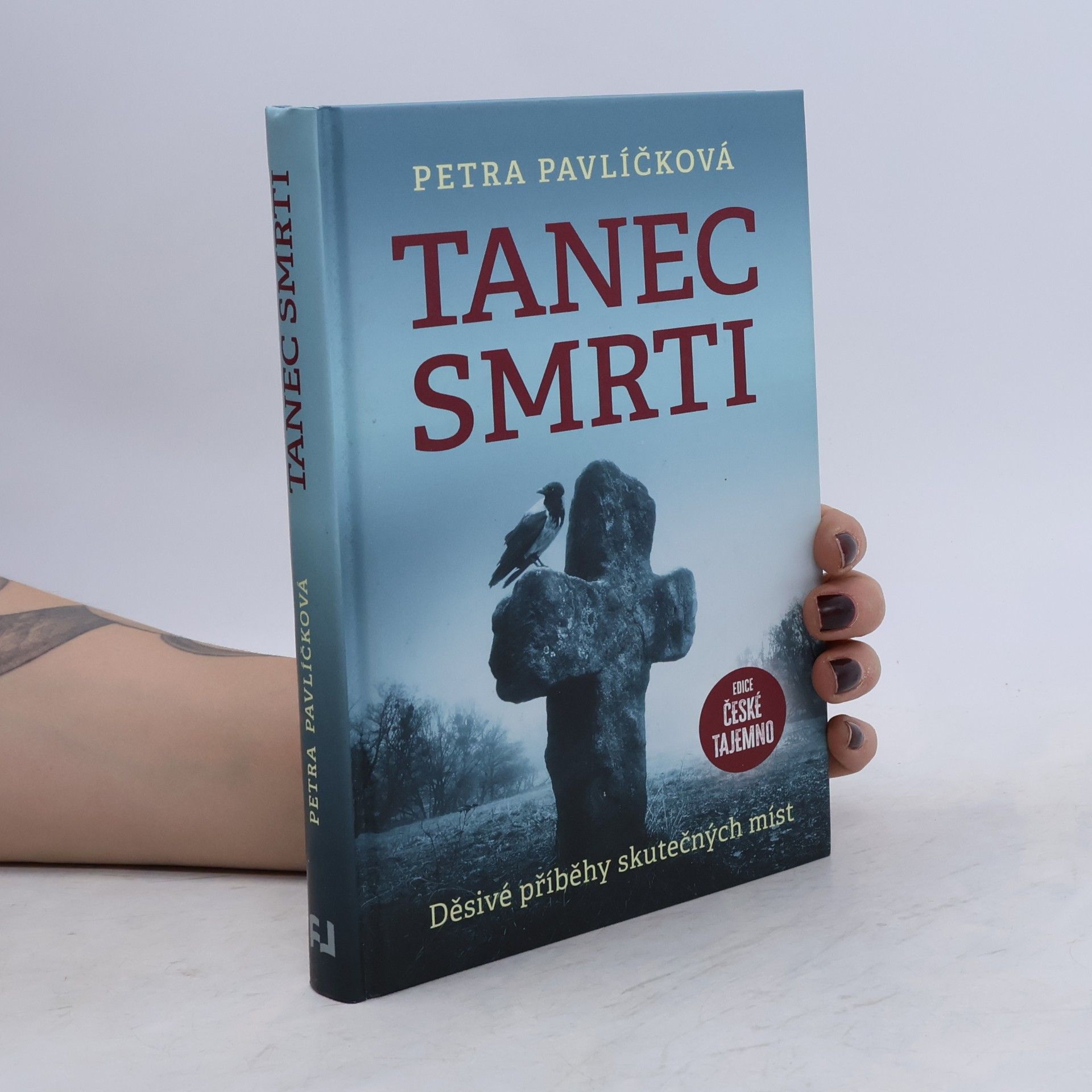 Petra Pavlíčková Tanec smrti: Děsivé příběhy skutečných míst