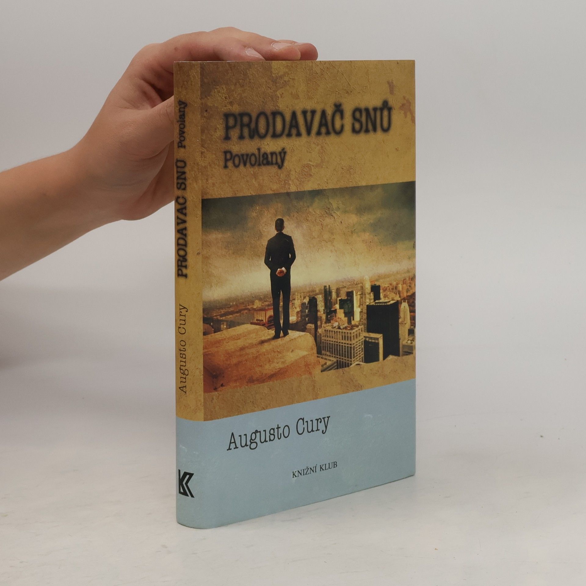 Augusto Cury Prodavač snů. Povolaný