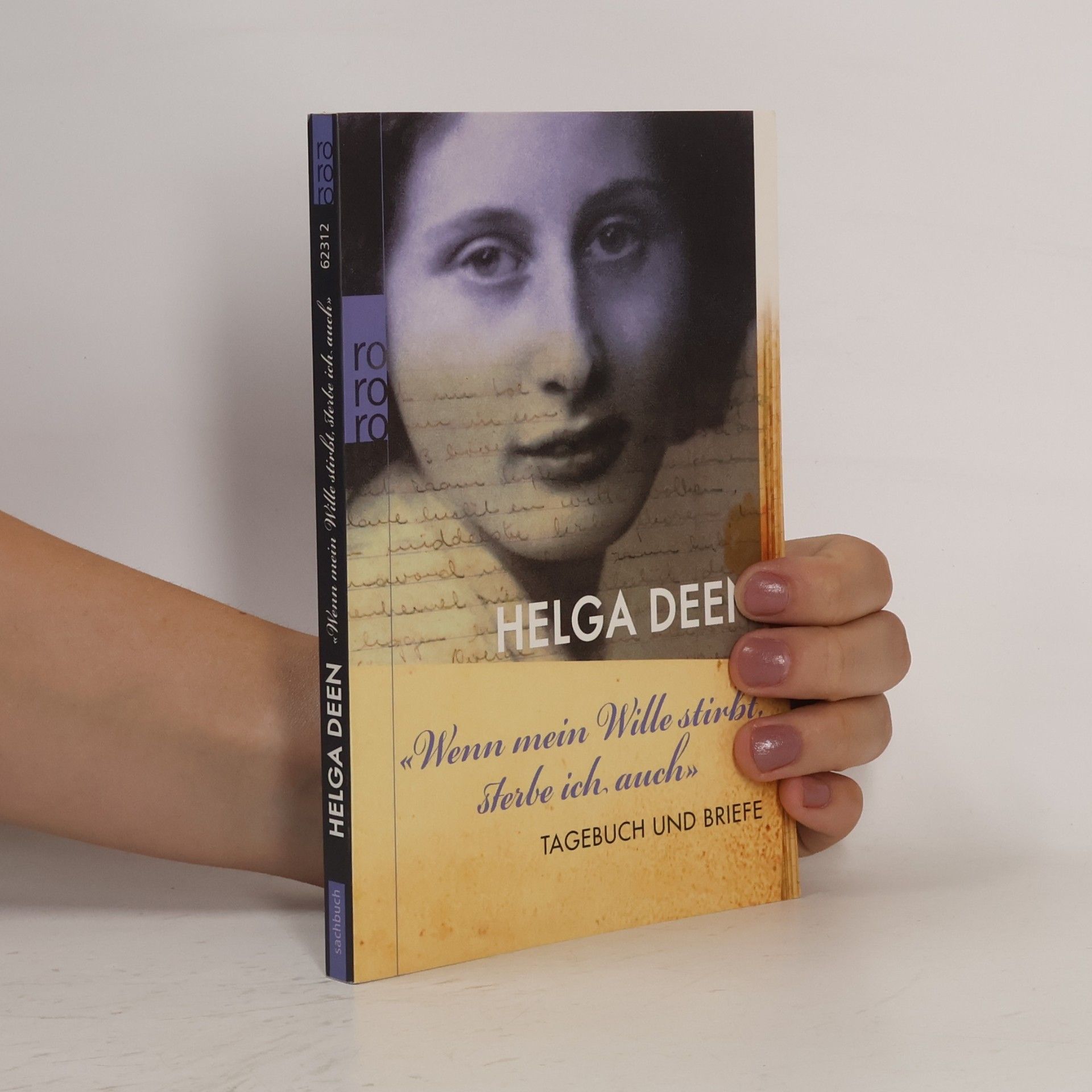 Helga Deen "Wenn mein Wille stirbt, sterbe ich auch"
