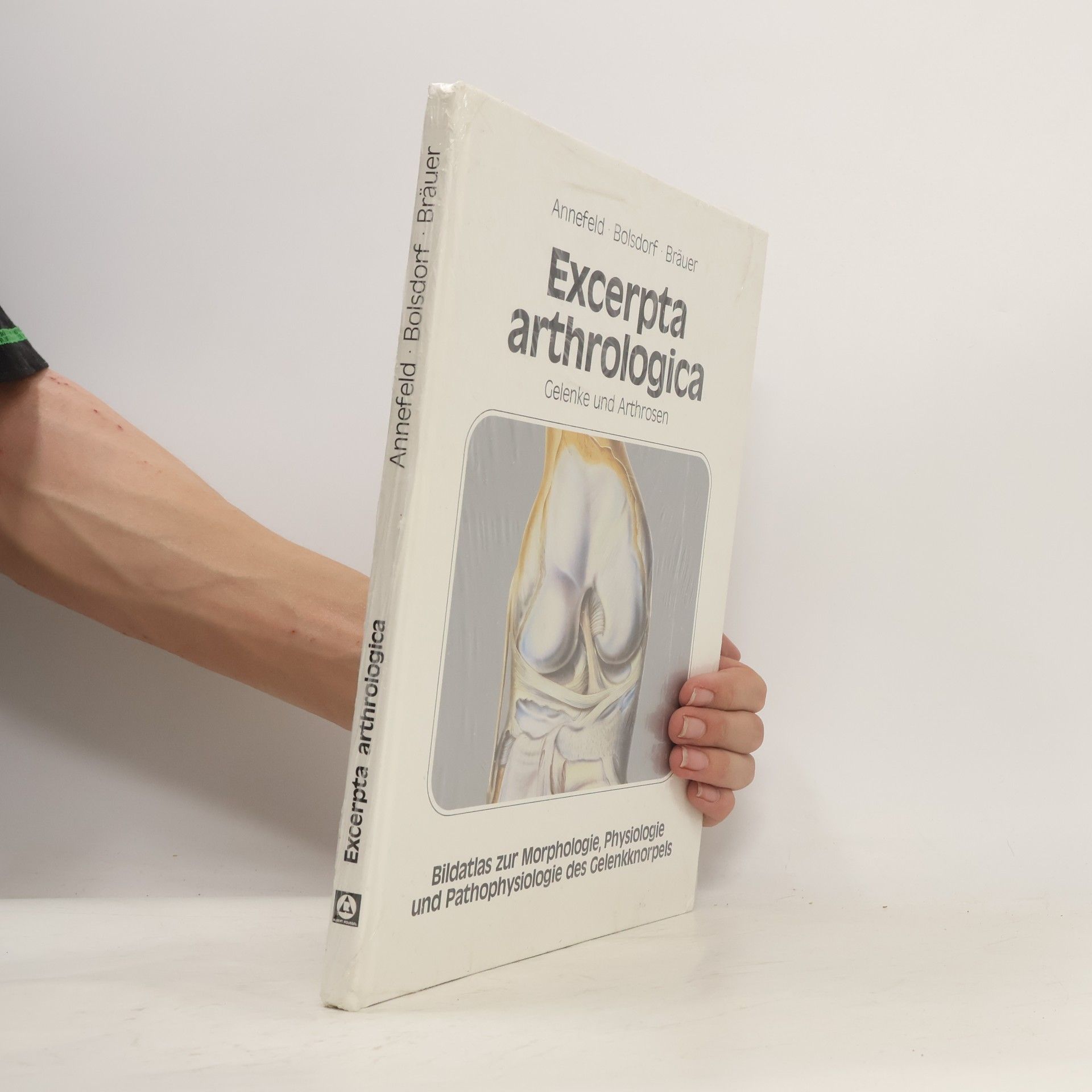 Collectif d'auteurs Excerpta arthrologica. Gelenke und Arthrosen
