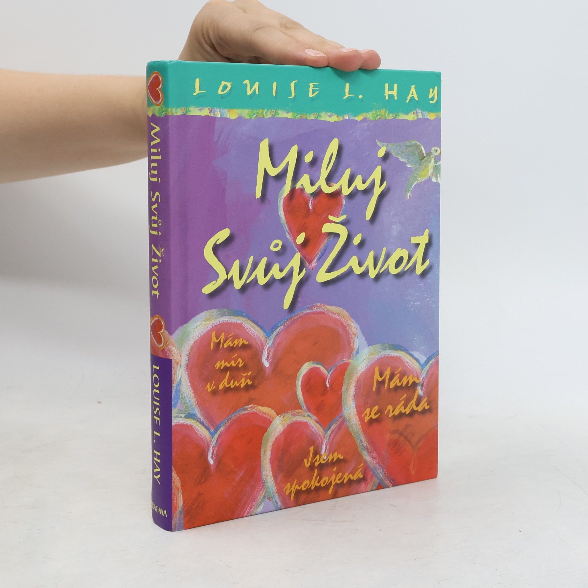 Louise Lynn Hay Miluj svůj život