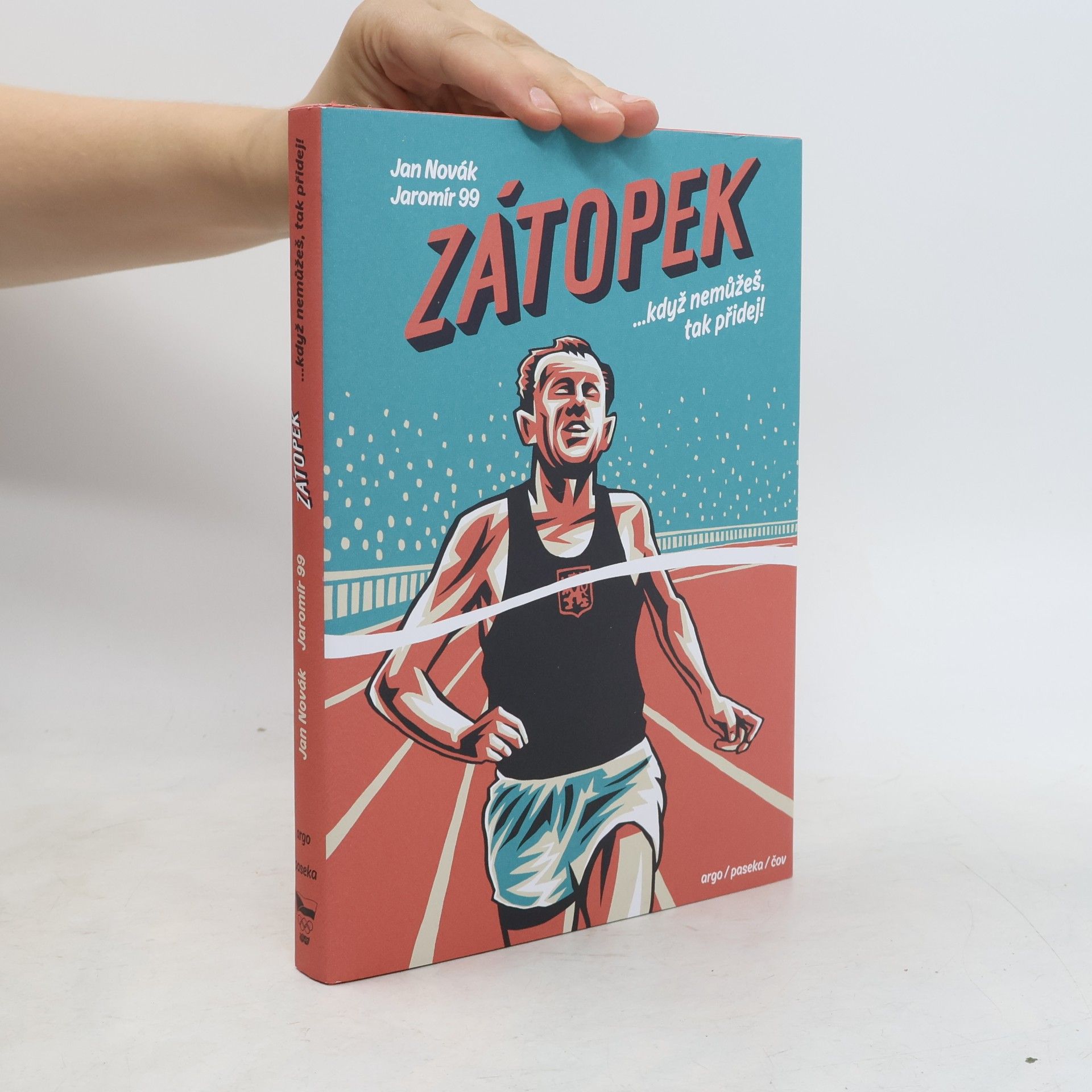 Adam Novák Zátopek : ...když nemůžeš, tak přidej!