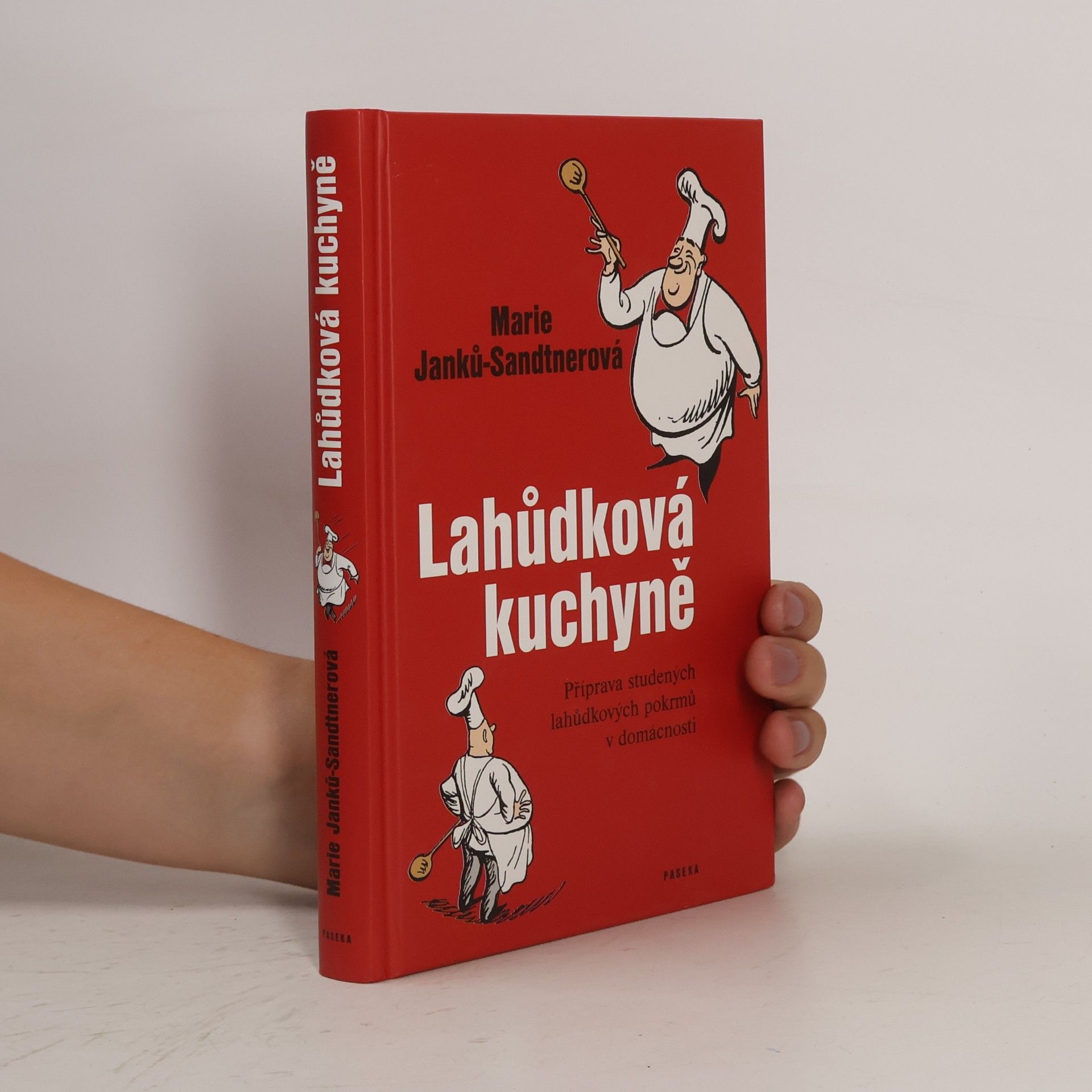 Marie Janků-Sandtnerová Lahůdková kuchyně