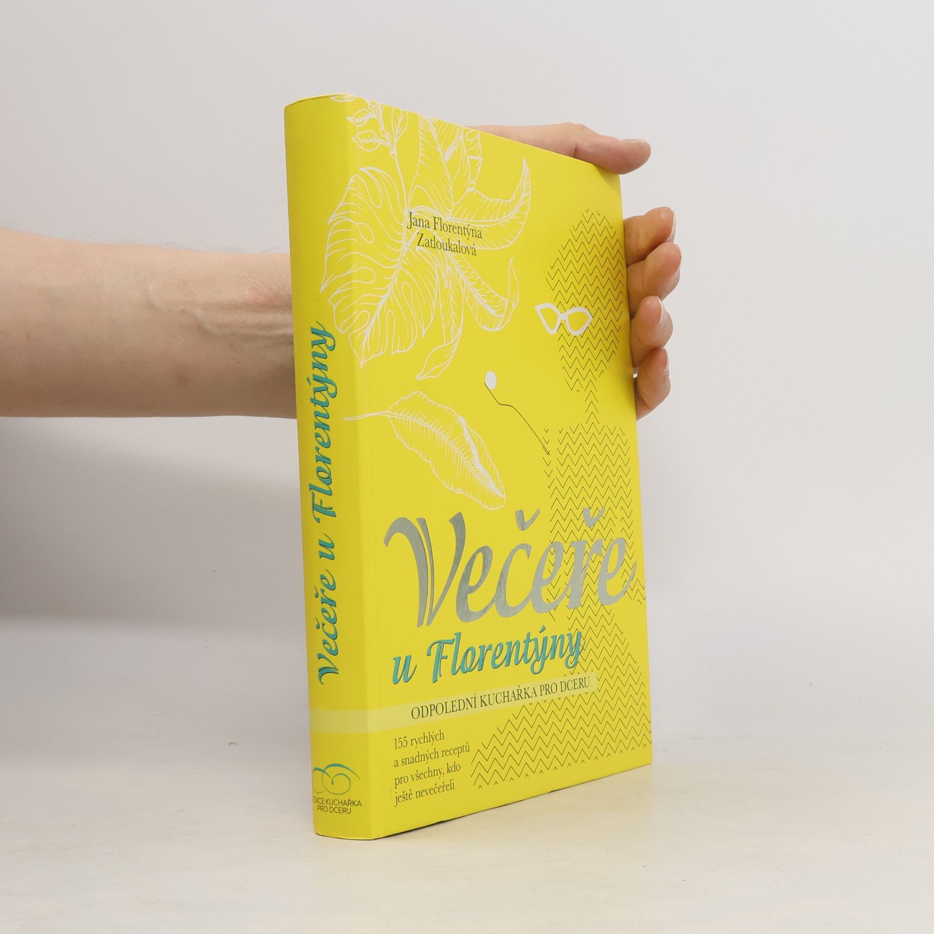 Jana Florentýna Pišová Večeře u Florentýny