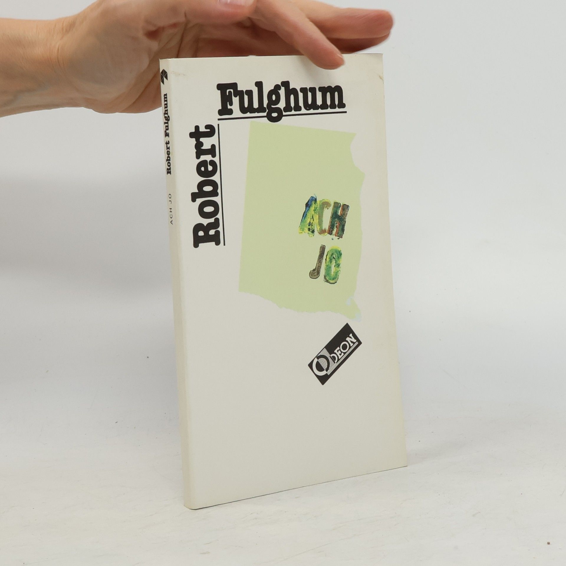 Robert Fulghum Ach jo