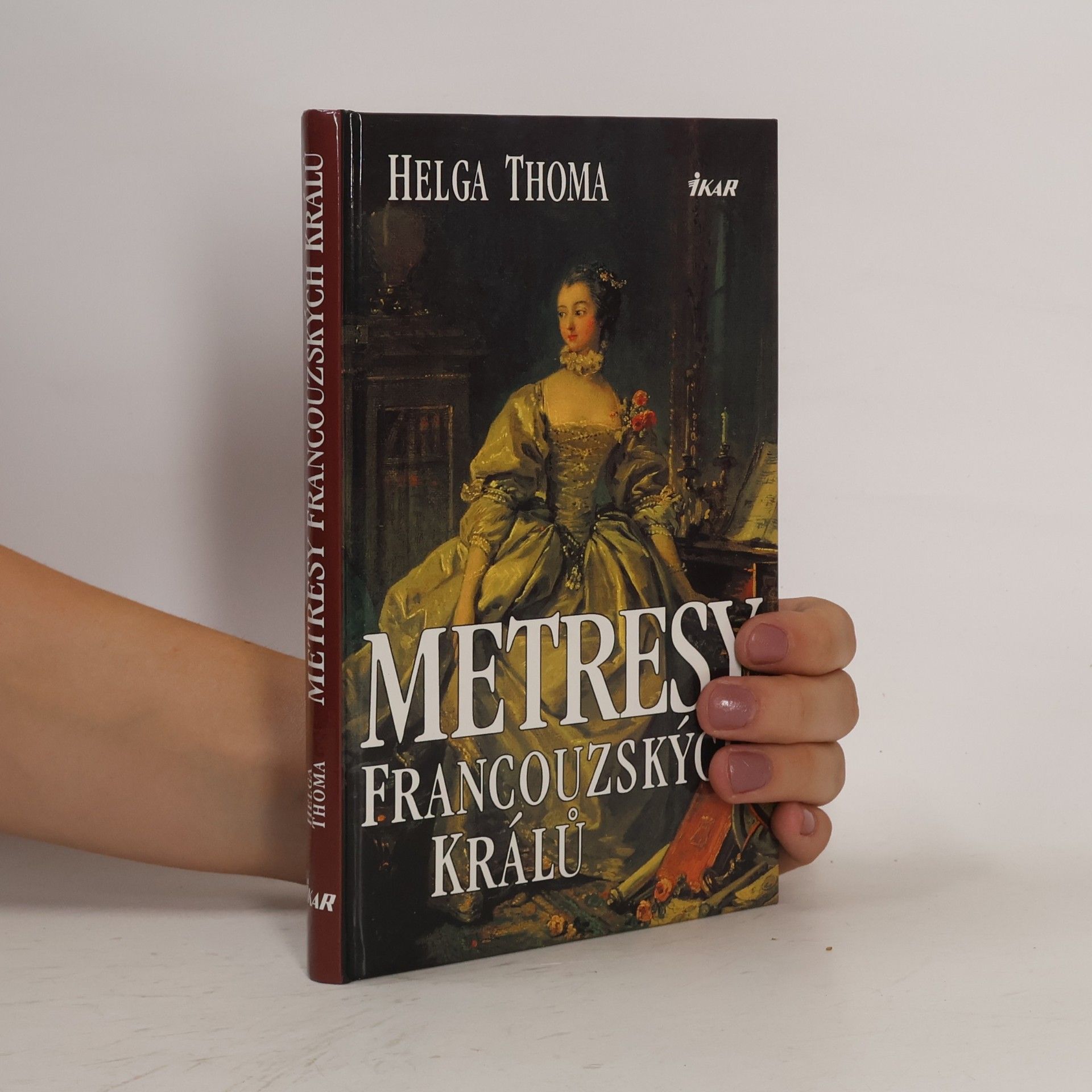 Helga Thoma Metresy francouzských králů